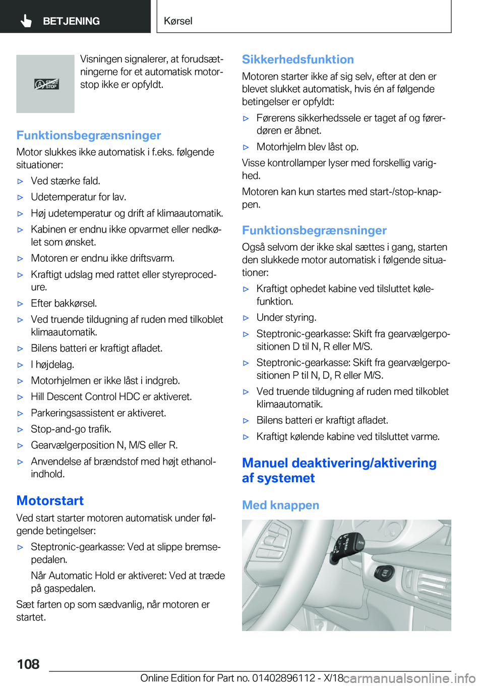 BMW X6 2019  InstruktionsbØger (in Danish) �V�i�s�n�i�n�g�e�n��s�i�g�n�a�l�e�r�e�r�,��a�t��f�o�r�u�d�s�æ�tj�n�i�n�g�e�r�n�e��f�o�r��e�t��a�u�t�o�m�a�t�i�s�k��m�o�t�o�rj
�s�t�o�p��i�k�k�e��e�r��o�p�f�y�l�d�t�.
�F�u�n�k�t�i�o�n�s�b�