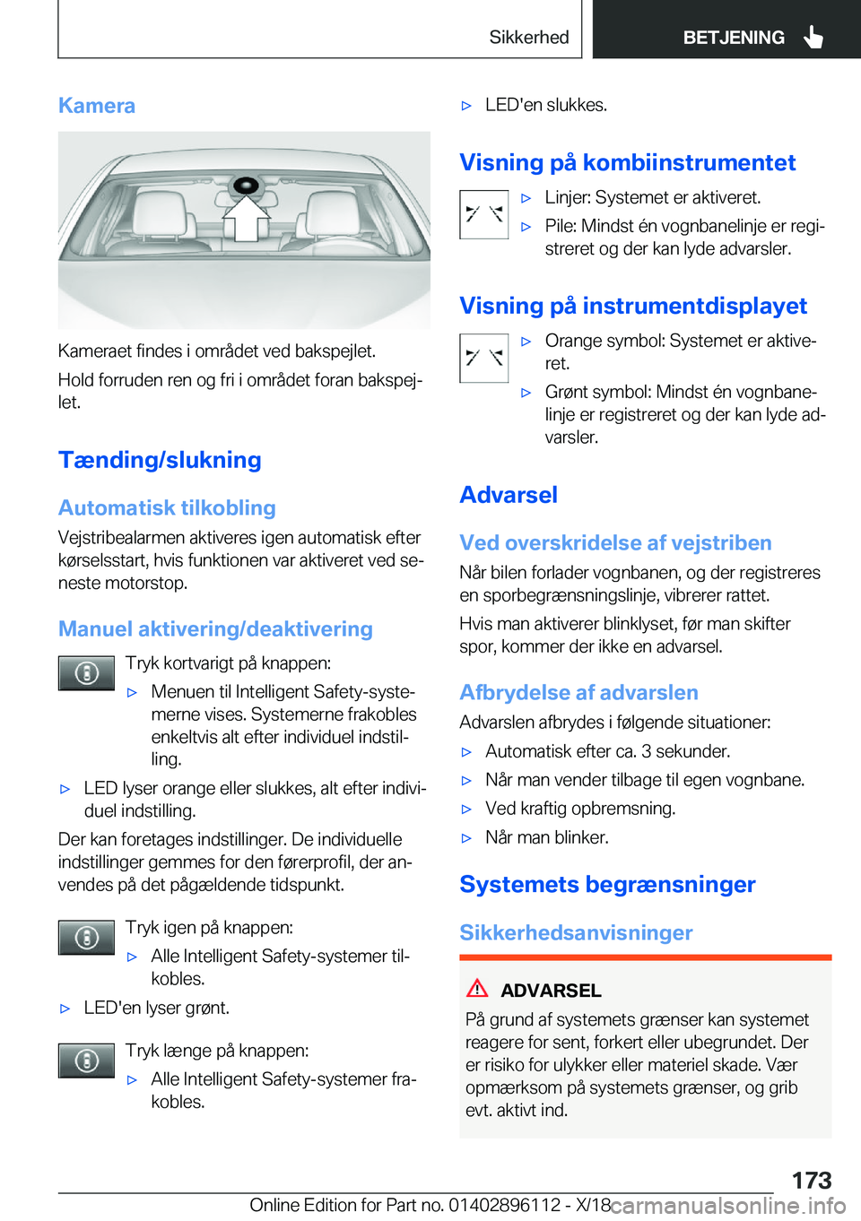 BMW X6 2019  InstruktionsbØger (in Danish) �K�a�m�e�r�a
�K�a�m�e�r�a�e�t��f�i�n�d�e�s��i��o�m�r�å�d�e�t��v�e�d��b�a�k�s�p�e�j�l�e�t�.
�H�o�l�d��f�o�r�r�u�d�e�n��r�e�n��o�g��f�r�i��i��o�m�r�å�d�e�t��f�o�r�a�n��b�a�k�s�p�e�jj �l�