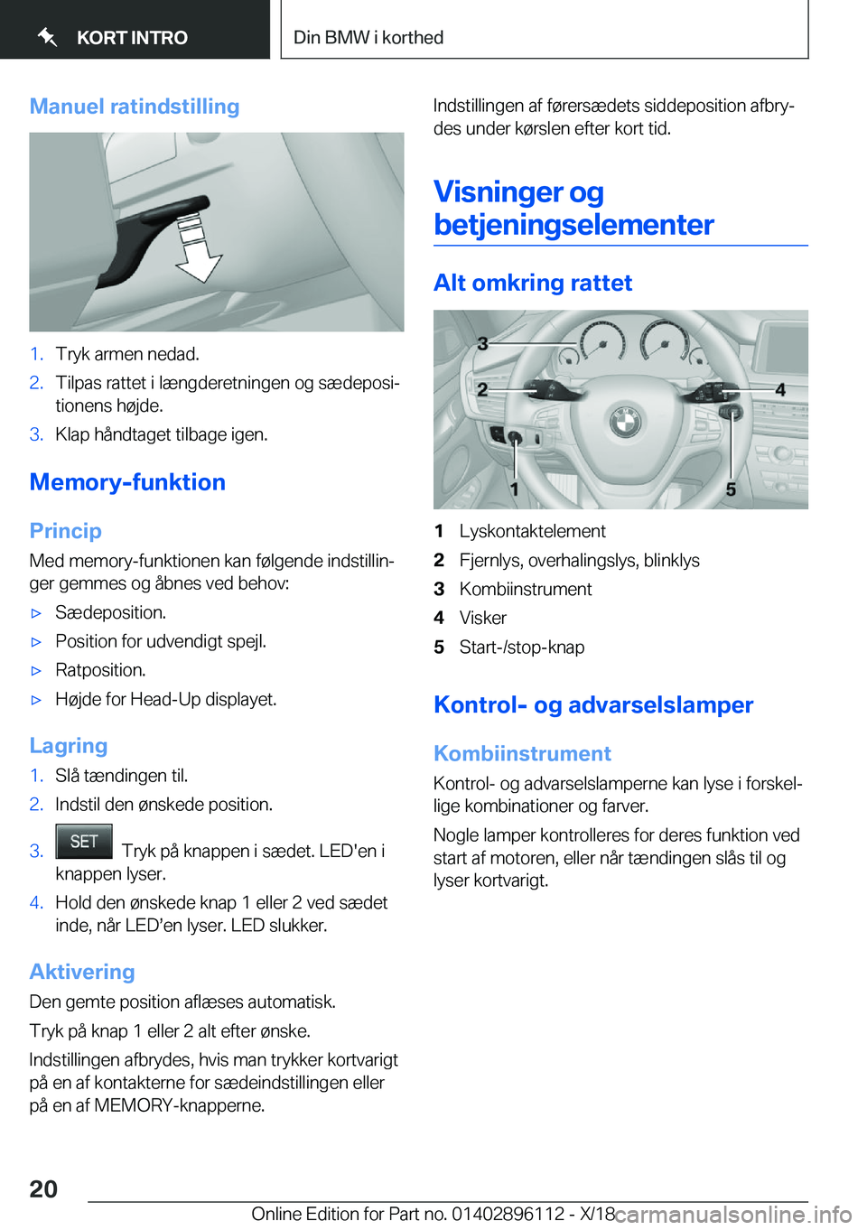 BMW X6 2019  InstruktionsbØger (in Danish) �M�a�n�u�e�l��r�a�t�i�n�d�s�t�i�l�l�i�n�g�1�.�T�r�y�k��a�r�m�e�n��n�e�d�a�d�.�2�.�T�i�l�p�a�s��r�a�t�t�e�t��i��l�æ�n�g�d�e�r�e�t�n�i�n�g�e�n��o�g��s�æ�d�e�p�o�s�ij�t�i�o�n�e�n�s��h�