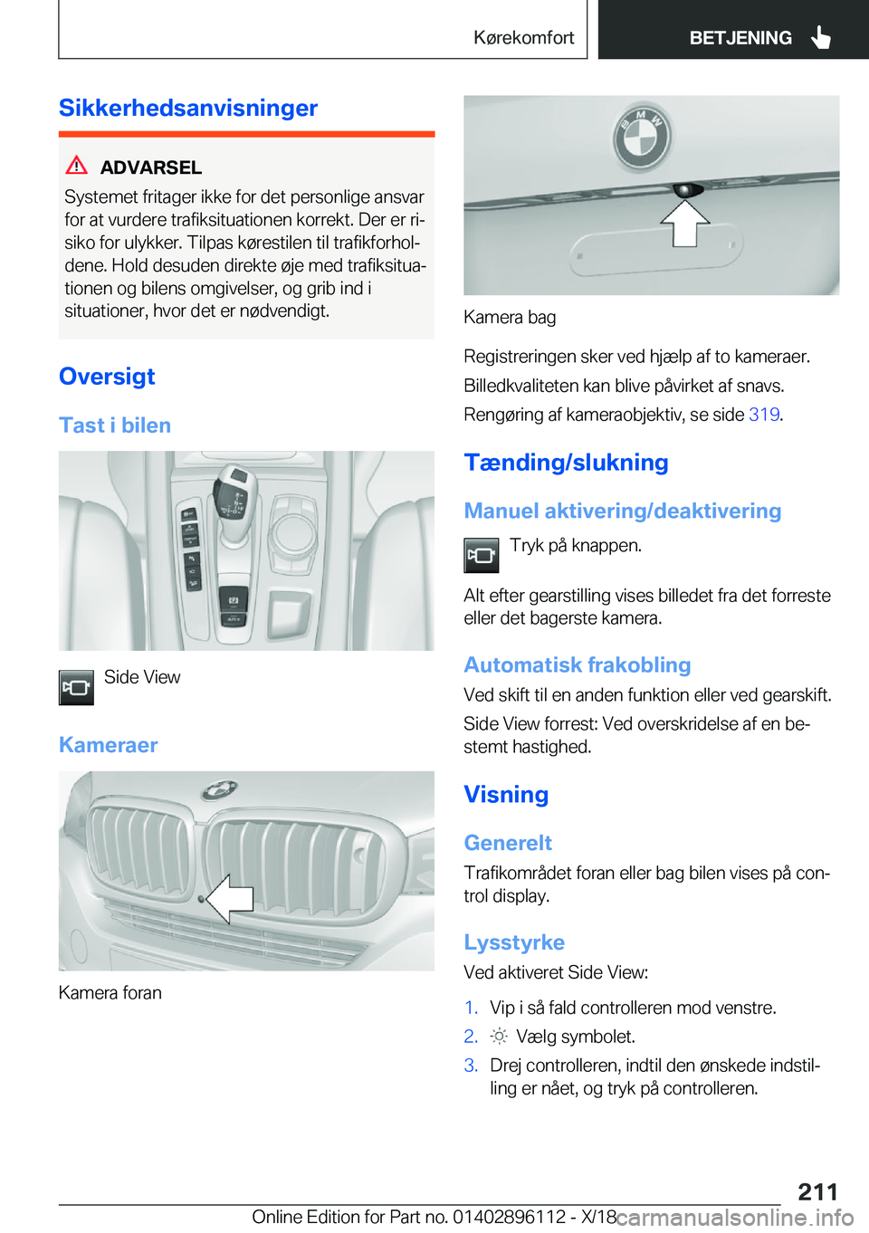 BMW X6 2019  InstruktionsbØger (in Danish) �S�i�k�k�e�r�h�e�d�s�a�n�v�i�s�n�i�n�g�e�r
�A�D�V�A�R�S�E�L
�S�y�s�t�e�m�e�t��f�r�i�t�a�g�e�r��i�k�k�e��f�o�r��d�e�t��p�e�r�s�o�n�l�i�g�e��a�n�s�v�a�r �f�o�r��a�t��v�u�r�d�e�r�e��t�r�a�f�i�k�