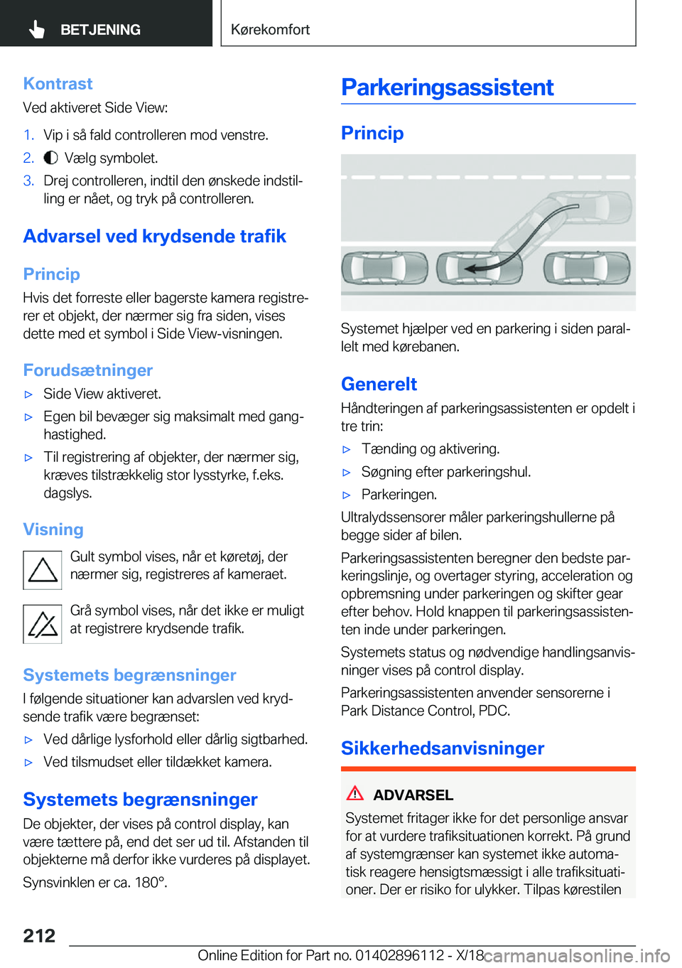 BMW X6 2019  InstruktionsbØger (in Danish) �K�o�n�t�r�a�s�t�V�e�d��a�k�t�i�v�e�r�e�t��S�i�d�e��V�i�e�w�:�1�.�V�i�p��i��s�å��f�a�l�d��c�o�n�t�r�o�l�l�e�r�e�n��m�o�d��v�e�n�s�t�r�e�.�2�.���V�æ�l�g��s�y�m�b�o�l�e�t�.�3�.�D�r�e�j��c