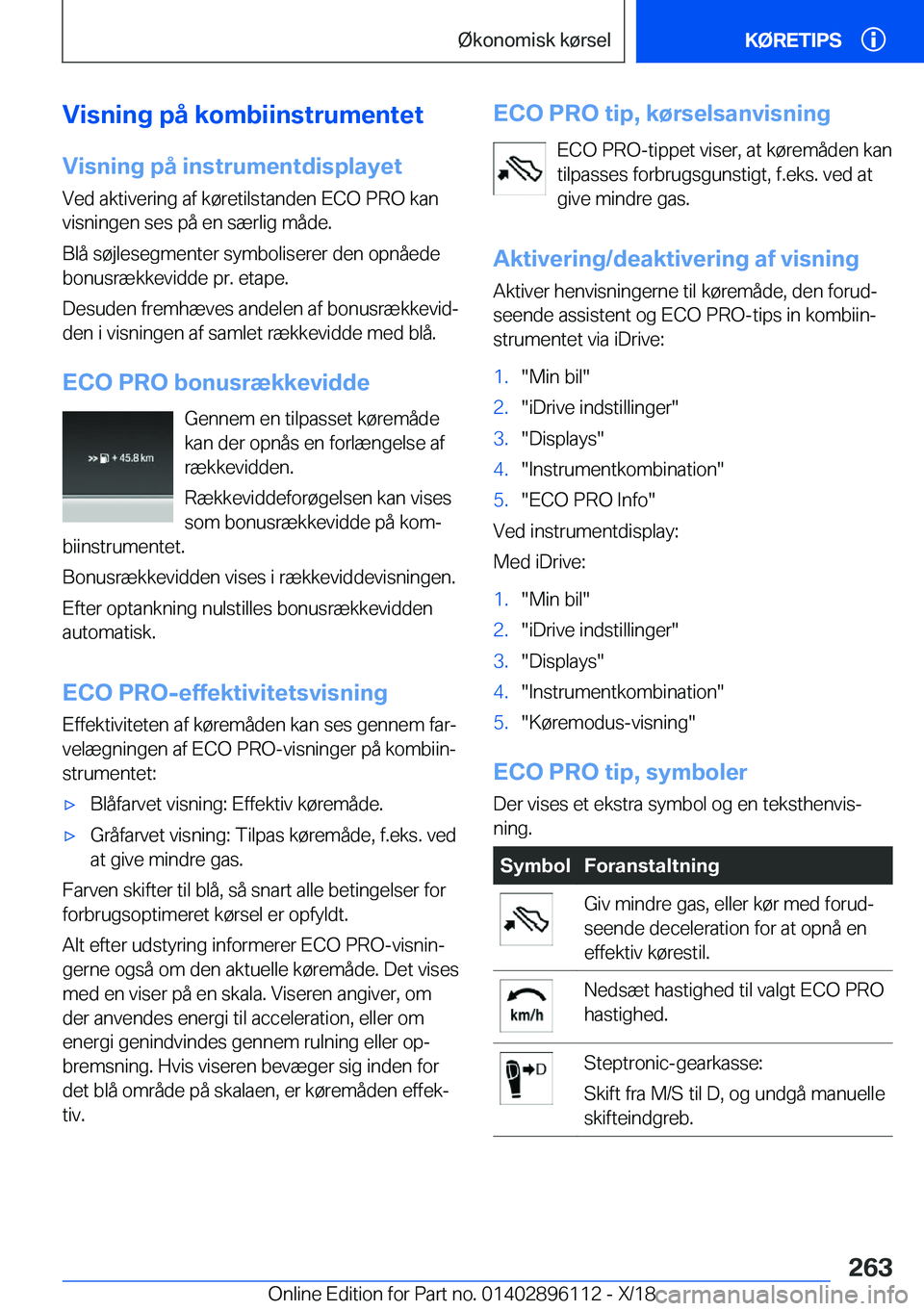BMW X6 2019  InstruktionsbØger (in Danish) �V�i�s�n�i�n�g��p�å��k�o�m�b�i�i�n�s�t�r�u�m�e�n�t�e�t�V�i�s�n�i�n�g��p�å��i�n�s�t�r�u�m�e�n�t�d�i�s�p�l�a�y�e�t
�V�e�d��a�k�t�i�v�e�r�i�n�g��a�f��k�
