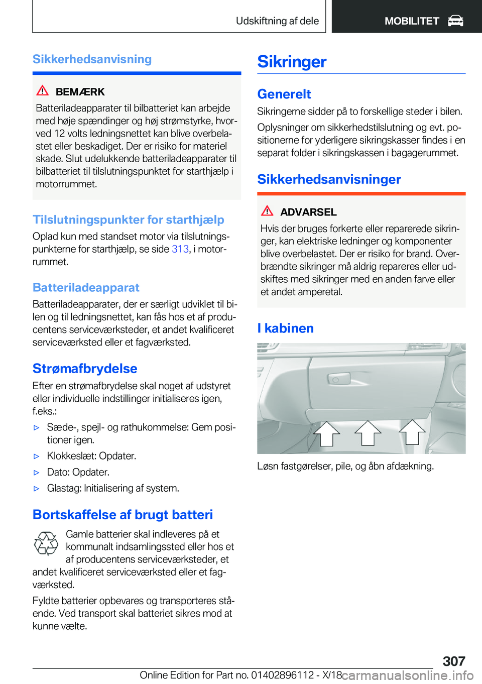 BMW X6 2019  InstruktionsbØger (in Danish) �S�i�k�k�e�r�h�e�d�s�a�n�v�i�s�n�i�n�g
�B�E�M�Æ�R�K
�B�a�t�t�e�r�i�l�a�d�e�a�p�p�a�r�a�t�e�r��t�i�l��b�i�l�b�a�t�t�e�r�i�e�t��k�a�n��a�r�b�e�j�d�e �m�e�d��h�