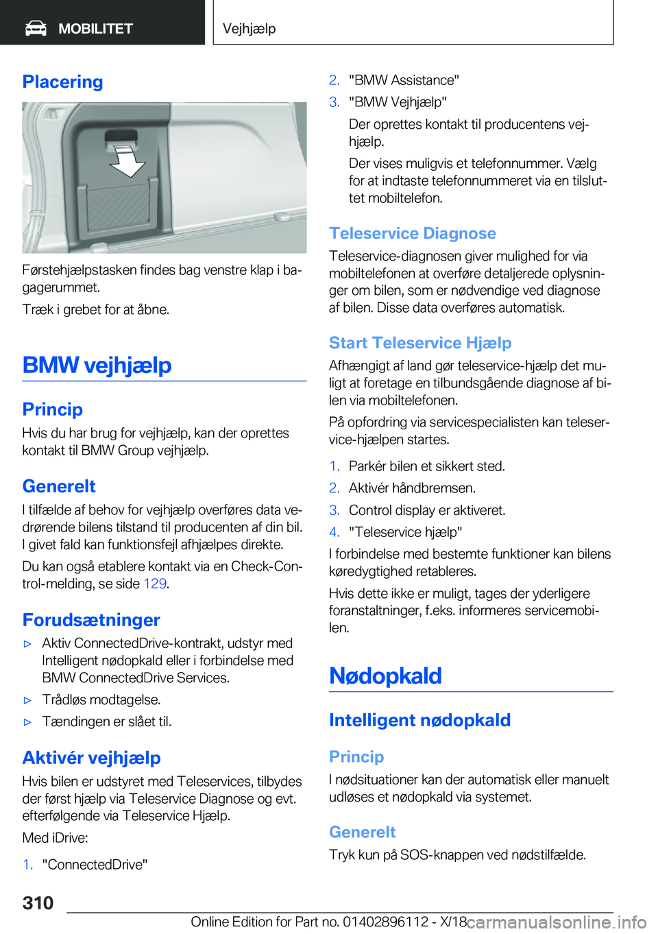 BMW X6 2019  InstruktionsbØger (in Danish) �P�l�a�c�e�r�i�n�g
�F�