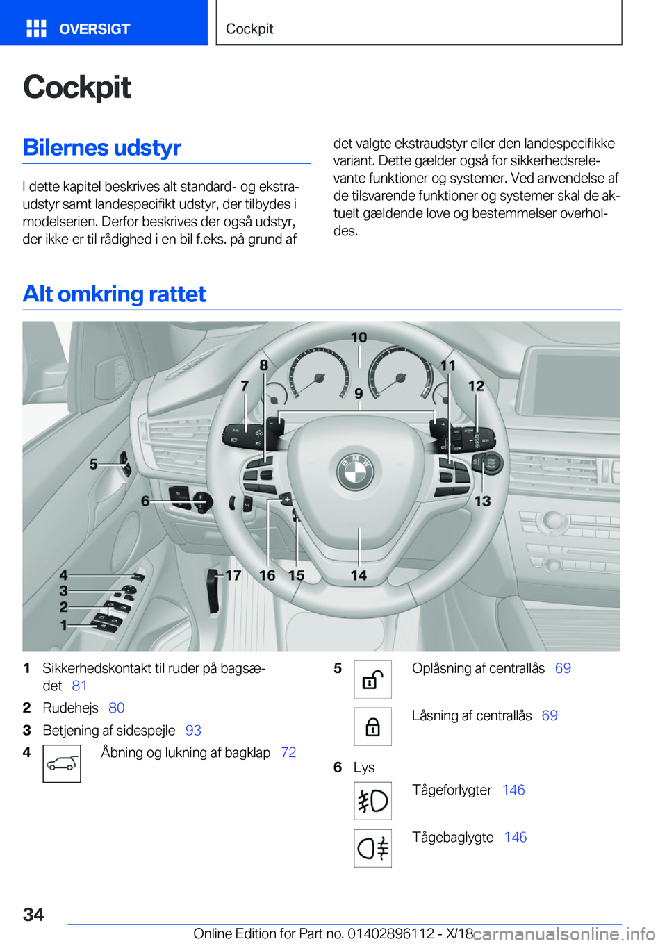 BMW X6 2019  InstruktionsbØger (in Danish) �C�o�c�k�p�i�t�B�i�l�e�r�n�e�s��u�d�s�t�y�r
�I��d�e�t�t�e��k�a�p�i�t�e�l��b�e�s�k�r�i�v�e�s��a�l�t��s�t�a�n�d�a�r�d�-��o�g��e�k�s�t�r�aj
�u�d�s�t�y�r��s�a�m�t��l�a�n�d�e�s�p�e�c�i�f�i�k�t�