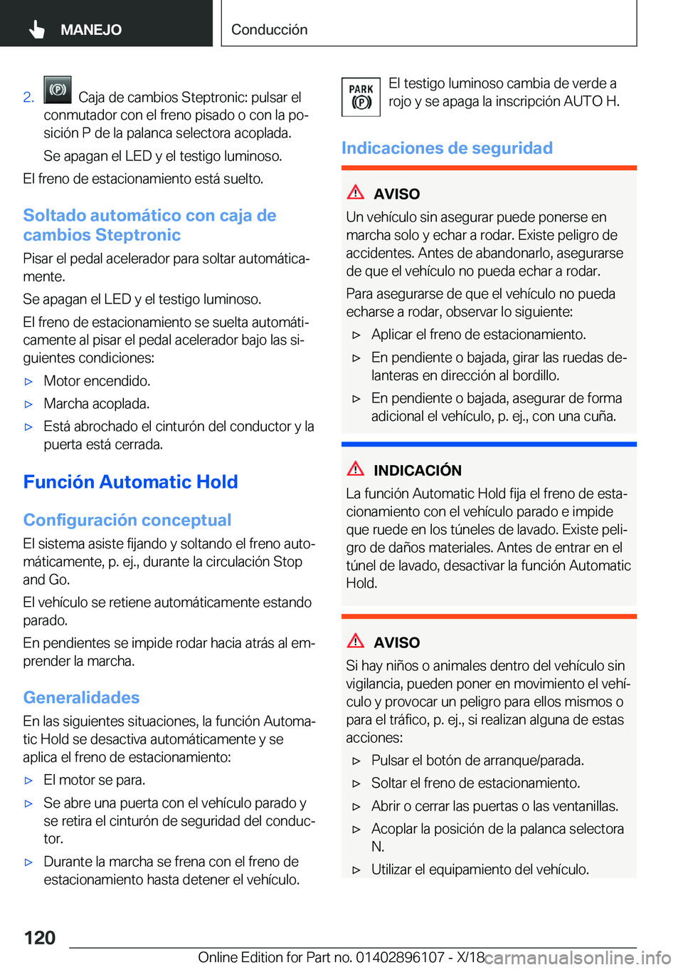 BMW X6 2019  Manuales de Empleo (in Spanish) �2�.���C�a�j�a��d�e��c�a�m�b�i�o�s��S�t�e�p�t�r�o�n�i�c�:��p�u�l�s�a�r��e�l
�c�o�n�m�u�t�a�d�o�r��c�o�n��e�l��f�r�e�n�o��p�i�s�a�d�o��o��c�o�n��l�a��p�oª
�s�i�c�i�