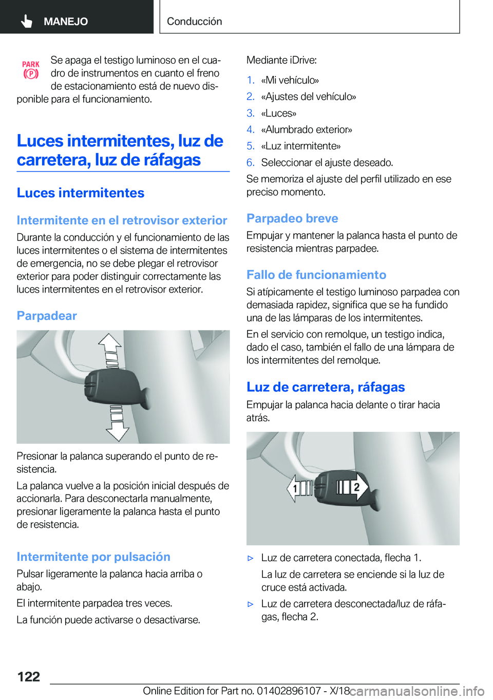 BMW X6 2019  Manuales de Empleo (in Spanish) �S�e��a�p�a�g�a��e�l��t�e�s�t�i�g�o��l�u�m�i�n�o�s�o��e�n��e�l��c�u�aª
�d�r�o��d�e��i�n�s�t�r�u�m�e�n�t�o�s��e�n��c�u�a�n�t�o��e�l��f�r�e�n�o
�d�e��e�s�t�a�c�i�o�n�a�m�i�e�n�t�o��e�s�