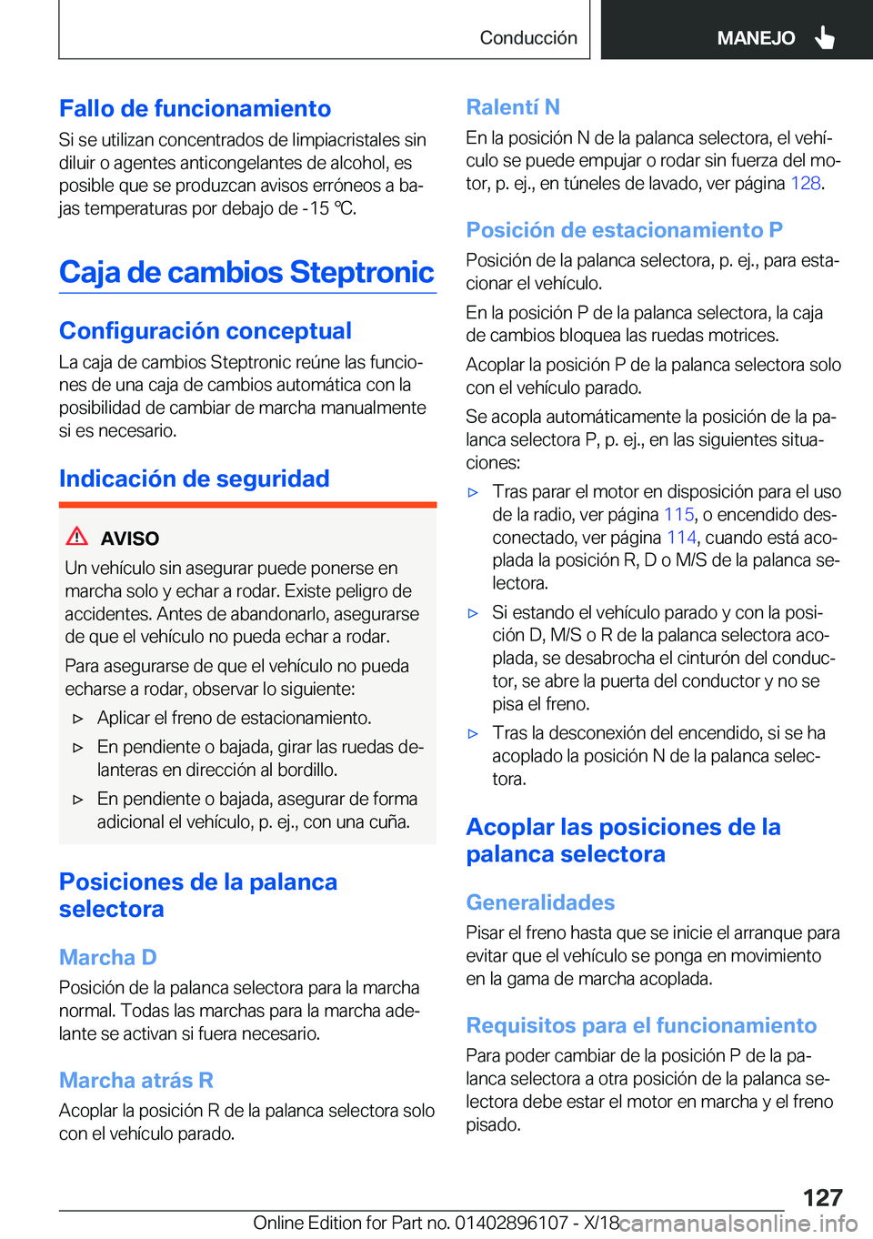 BMW X6 2019  Manuales de Empleo (in Spanish) �F�a�l�l�o��d�e��f�u�n�c�i�o�n�a�m�i�e�n�t�o�S�i��s�e��u�t�i�l�i�z�a�n��c�o�n�c�e�n�t�r�a�d�o�s��d�e��l�i�m�p�i�a�c�r�i�s�t�a�l�e�s��s�i�n�d�i�l�u�i�r��o��a�g�e�n�t�e�s��a�n�t�i�c�o�n�g�e�l