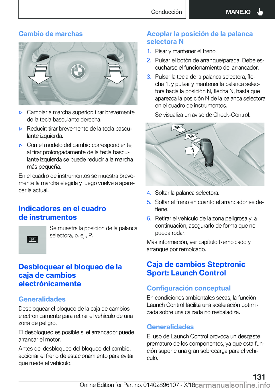 BMW X6 2019  Manuales de Empleo (in Spanish) �C�a�m�b�i�o��d�e��m�a�r�c�h�a�sx�C�a�m�b�i�a�r��a��m�a�r�c�h�a��s�u�p�e�r�i�o�r�:��t�i�r�a�r��b�r�e�v�e�m�e�n�t�e�d�e��l�a��t�e�c�l�a��b�a�s�c�u�l�a�n�t�e��d�e�r�e�c�h�a�.x�R�e�d�u�c�i�r
