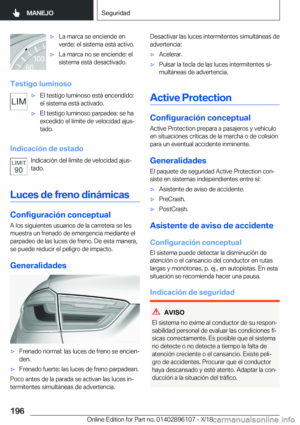 BMW X6 2019  Manuales de Empleo (in Spanish) x�L�a��m�a�r�c�a��s�e��e�n�c�i�e�n�d�e��e�n
�v�e�r�d�e�:��e�l��s�i�s�t�e�m�a��e�s�t�