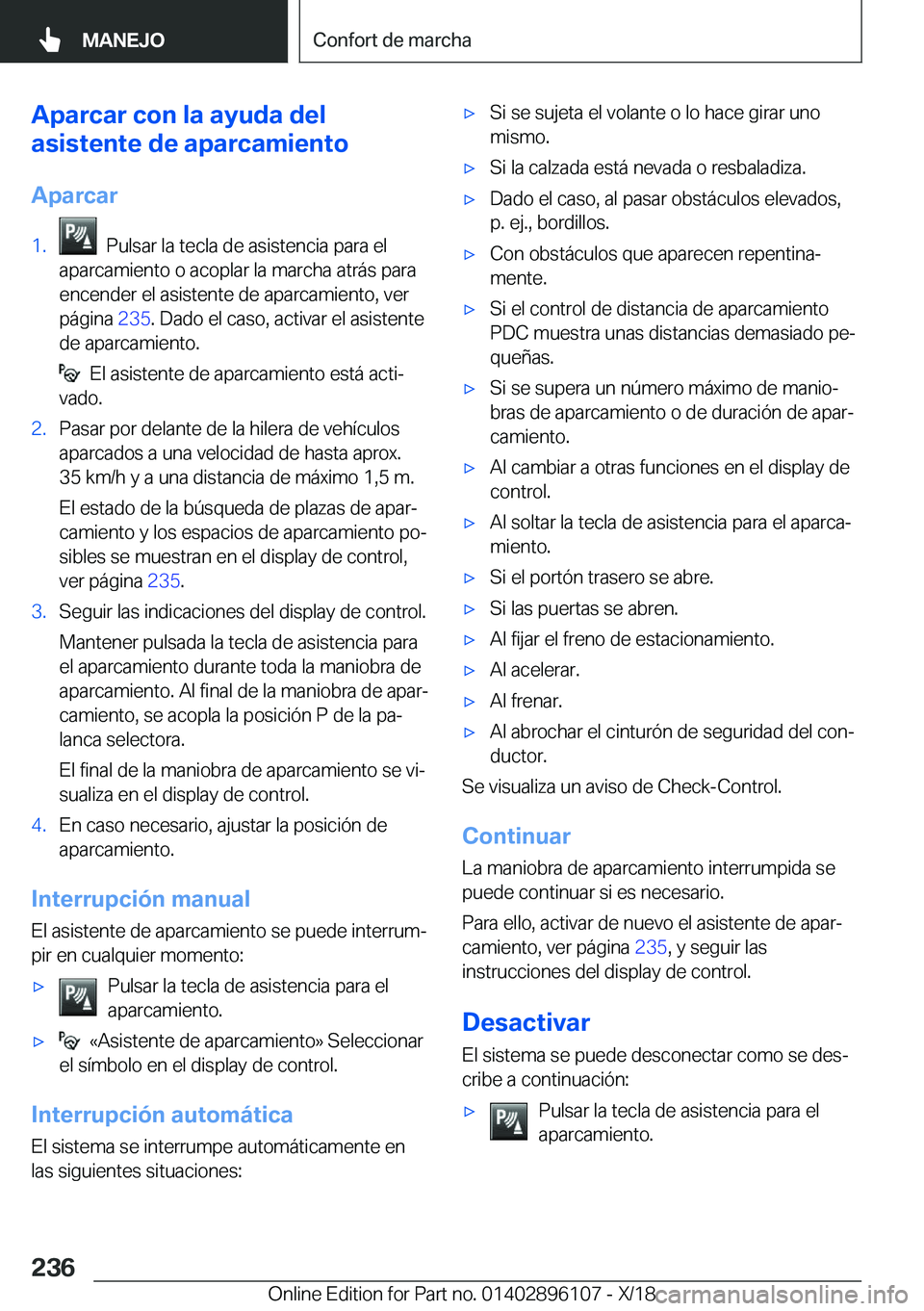 BMW X6 2019  Manuales de Empleo (in Spanish) �A�p�a�r�c�a�r��c�o�n��l�a��a�y�u�d�a��d�e�l
�a�s�i�s�t�e�n�t�e��d�e��a�p�a�r�c�a�m�i�e�n�t�o
�A�p�a�r�c�a�r�1�.���P�u�l�s�a�r��l�a��t�e�c�l�a��d�e��a�s�i�s�t�e�n�c�i�a��p�a�r�a��e�l
�a�