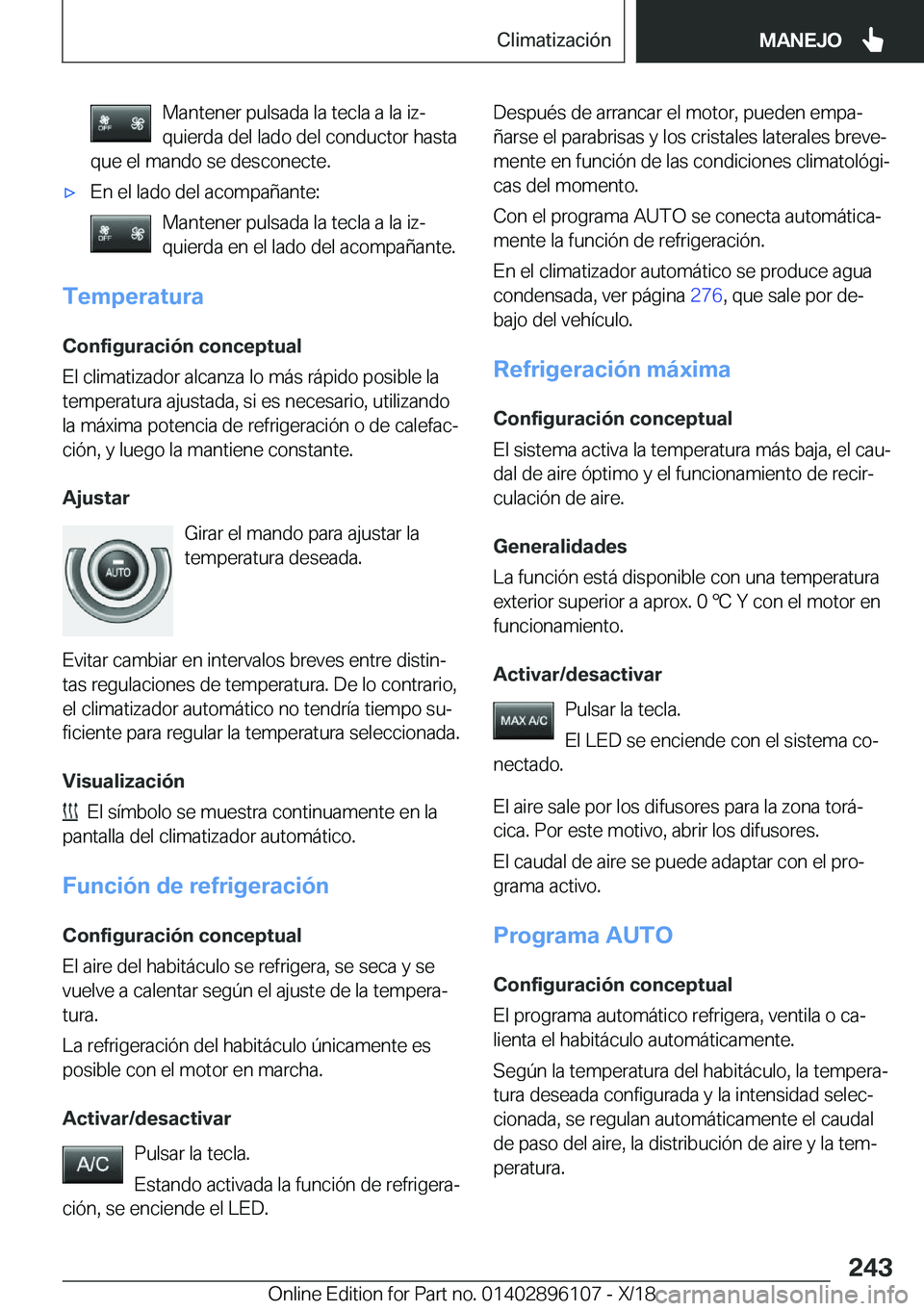 BMW X6 2019  Manuales de Empleo (in Spanish) �M�a�n�t�e�n�e�r��p�u�l�s�a�d�a��l�a��t�e�c�l�a��a��l�a��i�zª�q�u�i�e�r�d�a��d�e�l��l�a�d�o��d�e�l��c�o�n�d�u�c�t�o�r��h�a�s�t�a
�q�u�e��e�l��m�a�n�d�o��s�e��d�e�s�c�o�n�e�c�t�e�.x�E
