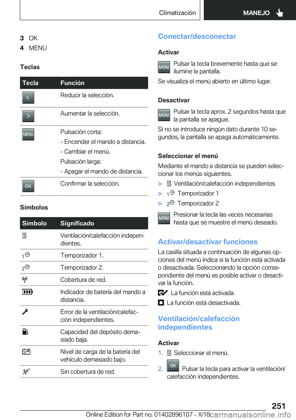 BMW X6 2019  Manuales de Empleo (in Spanish) �3�O�K�4�M�E�N�U
�T�e�c�l�a�s
�T�e�c�l�a�F�u�n�c�i�