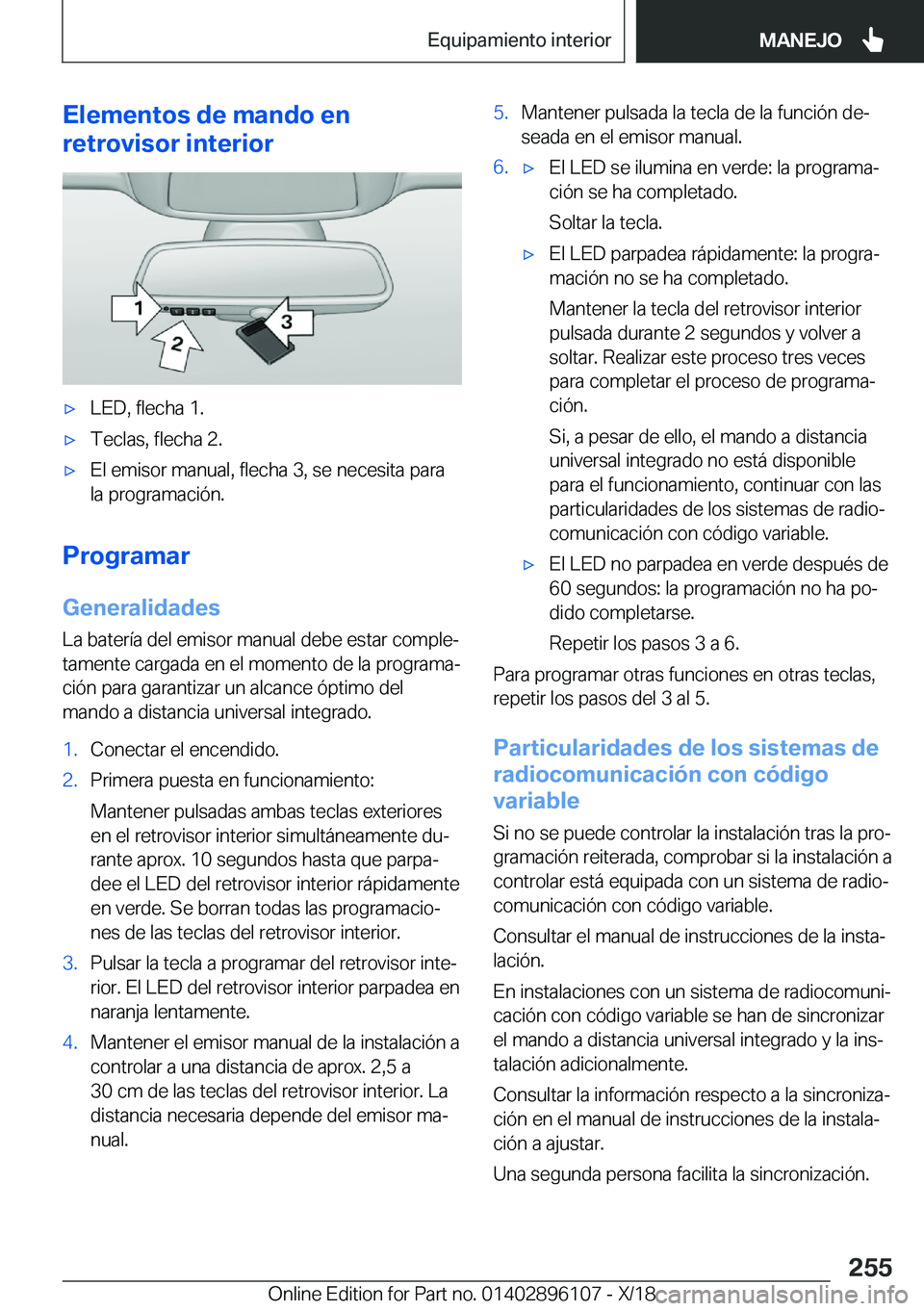 BMW X6 2019  Manuales de Empleo (in Spanish) �E�l�e�m�e�n�t�o�s��d�e��m�a�n�d�o��e�n
�r�e�t�r�o�v�i�s�o�r��i�n�t�e�r�i�o�rx�L�E�D�,��f�l�e�c�h�a��1�.x�T�e�c�l�a�s�,��f�l�e�c�h�a��2�.x�E�l��e�m�i�s�o�r��m�a�n�u�a�l�,��f�l�e�c�h�a��