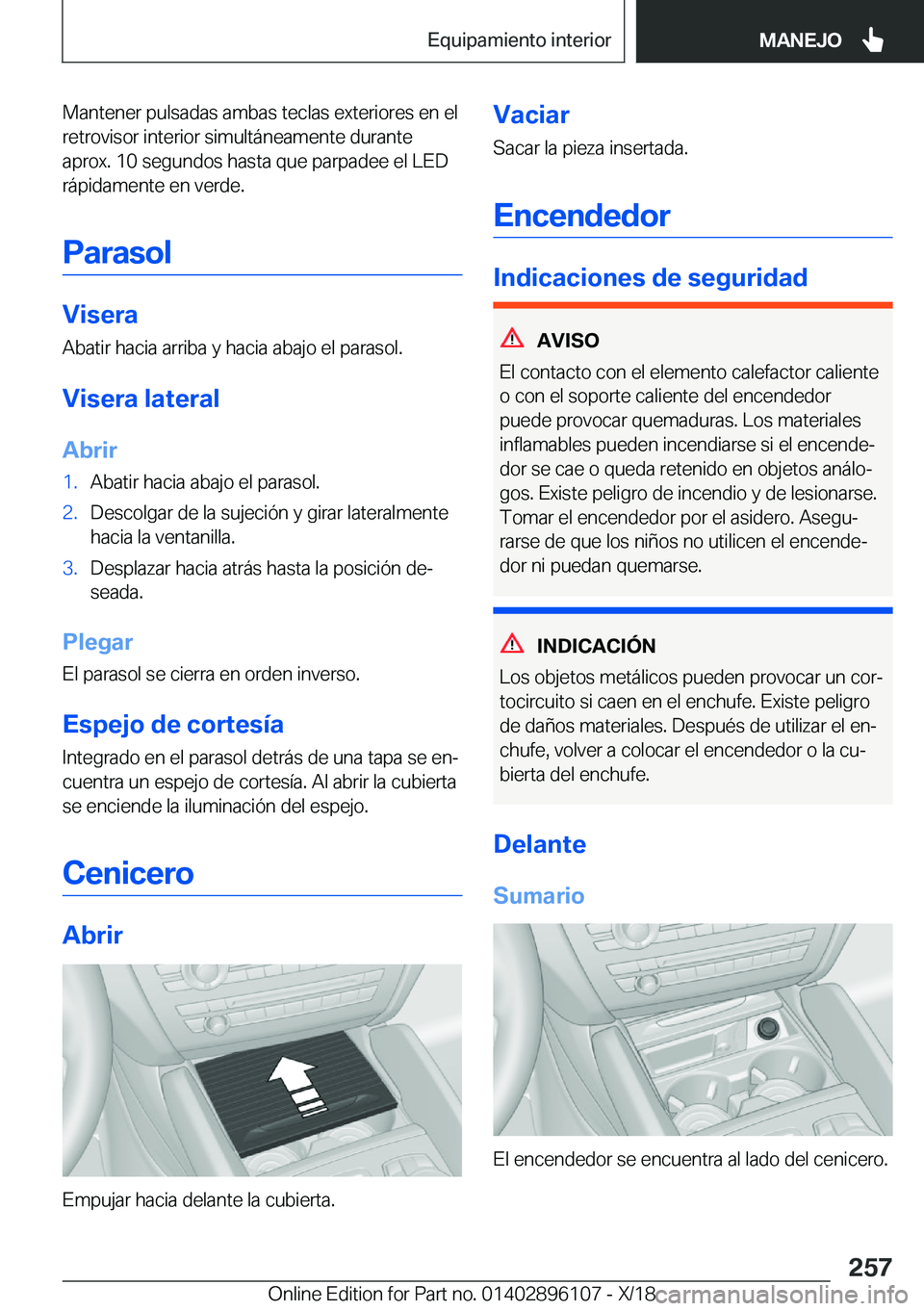 BMW X6 2019  Manuales de Empleo (in Spanish) �M�a�n�t�e�n�e�r��p�u�l�s�a�d�a�s��a�m�b�a�s��t�e�c�l�a�s��e�x�t�e�r�i�o�r�e�s��e�n��e�l
�r�e�t�r�o�v�i�s�o�r��i�n�t�e�r�i�o�r��s�i�m�u�l�t�