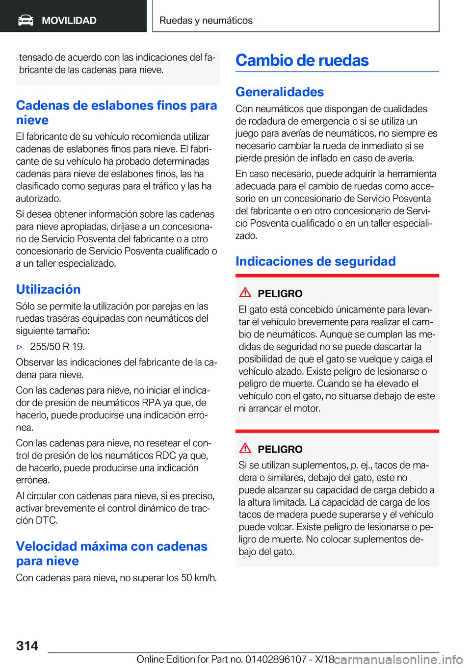 BMW X6 2019  Manuales de Empleo (in Spanish) �t�e�n�s�a�d�o��d�e��a�c�u�e�r�d�o��c�o�n��l�a�s��i�n�d�i�c�a�c�i�o�n�e�s��d�e�l��f�aª
�b�r�i�c�a�n�t�e��d�e��l�a�s��c�a�d�e�n�a�s��p�a�r�a��n�i�e�v�e�.
�C�a�d�e�n�a�s��d�e��e�s�l�a�b�