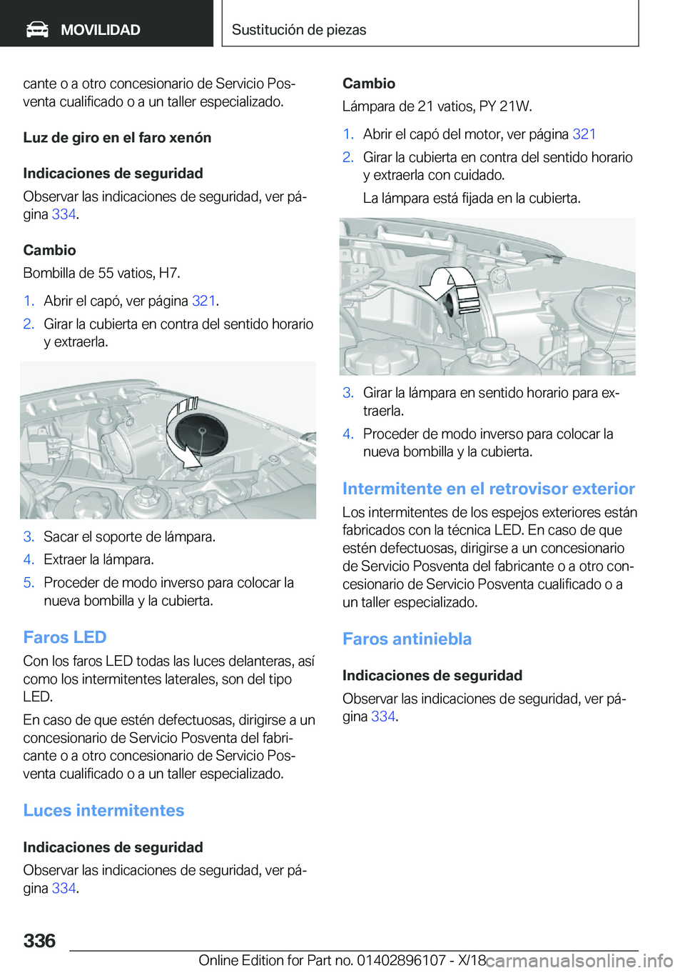 BMW X6 2019  Manuales de Empleo (in Spanish) �c�a�n�t�e��o��a��o�t�r�o��c�o�n�c�e�s�i�o�n�a�r�i�o��d�e��S�e�r�v�i�c�i�o��P�o�sª�v�e�n�t�a��c�u�a�l�i�f�i�c�a�d�o��o��a��u�n��t�a�l�l�e�r��e�s�p�e�c�i�a�l�i�z�a�d�o�.
�L�u�z��d�e��g