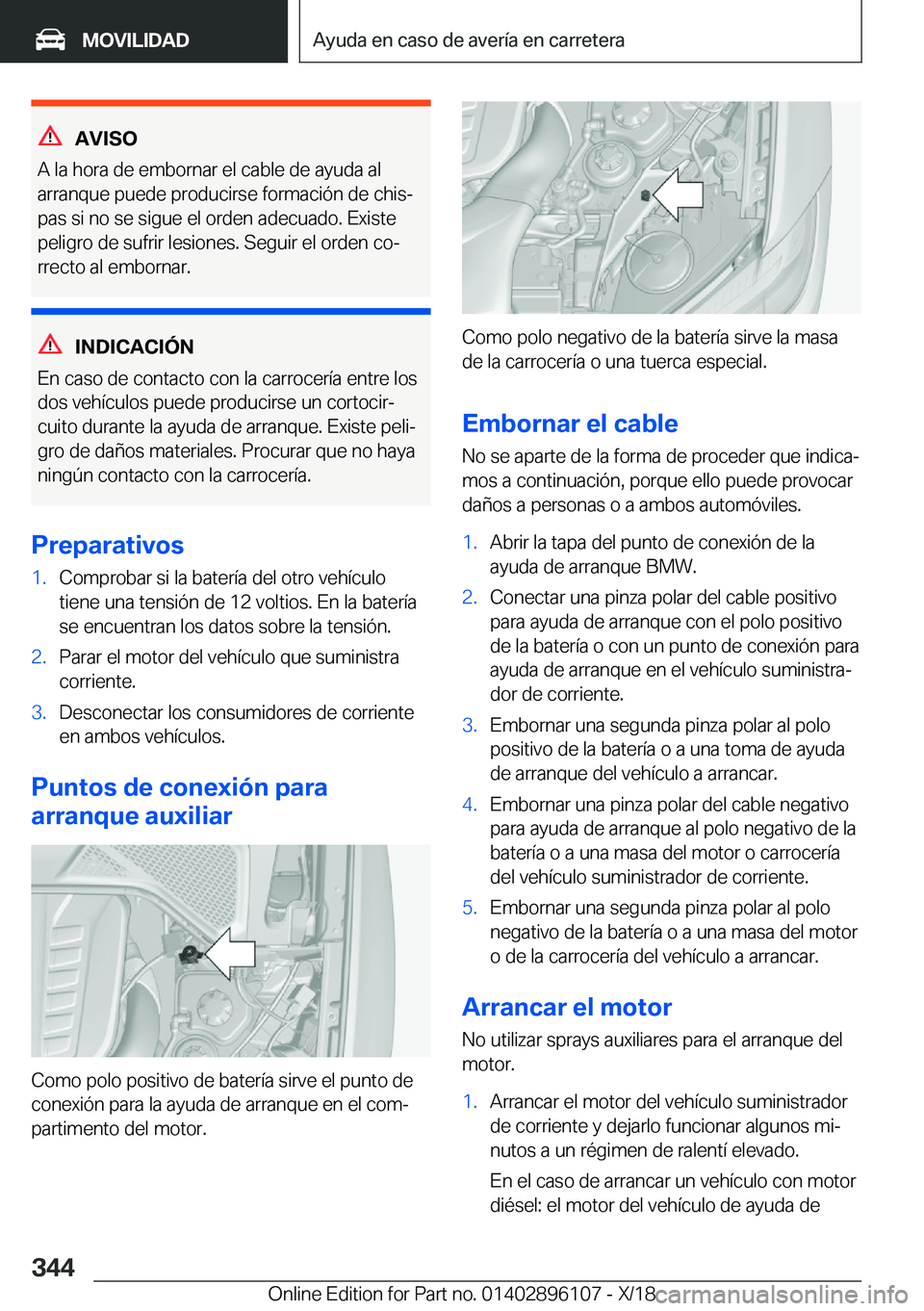 BMW X6 2019  Manuales de Empleo (in Spanish) �A�V�I�S�O
�A��l�a��h�o�r�a��d�e��e�m�b�o�r�n�a�r��e�l��c�a�b�l�e��d�e��a�y�u�d�a��a�l �a�r�r�a�n�q�u�e��p�u�e�d�e��p�r�o�d�u�c�i�r�s�e��f�o�r�m�a�c�i�