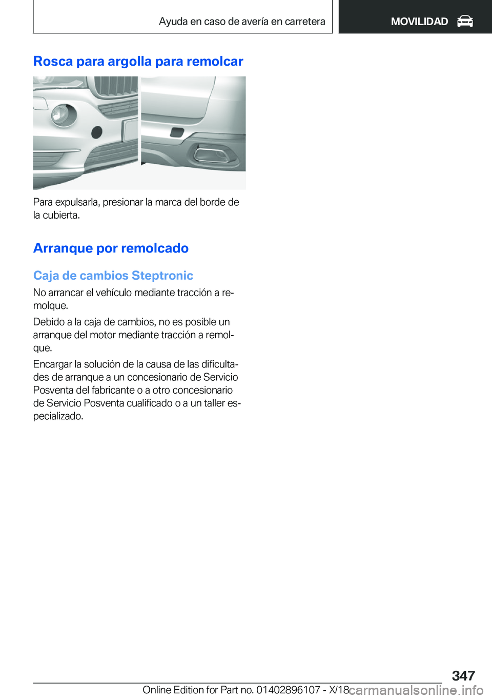 BMW X6 2019  Manuales de Empleo (in Spanish) �R�o�s�c�a��p�a�r�a��a�r�g�o�l�l�a��p�a�r�a��r�e�m�o�l�c�a�r
�P�a�r�a��e�x�p�u�l�s�a�r�l�a�,��p�r�e�s�i�o�n�a�r��l�a��m�a�r�c�a��d�e�l��b�o�r�d�e��d�e�l�a��c�u�b�i�e�r�t�a�.
�A�r�r�a�n�q�u