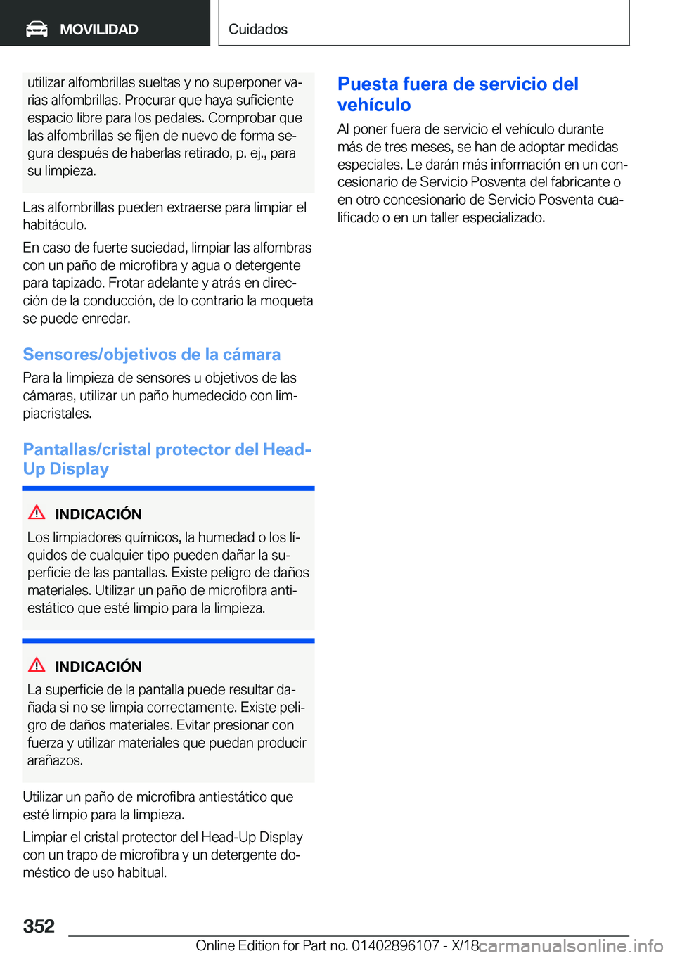 BMW X6 2019  Manuales de Empleo (in Spanish) �u�t�i�l�i�z�a�r��a�l�f�o�m�b�r�i�l�l�a�s��s�u�e�l�t�a�s��y��n�o��s�u�p�e�r�p�o�n�e�r��v�aª�r�i�a�s��a�l�f�o�m�b�r�i�l�l�a�s�.��P�r�o�c�u�r�a�r��q�u�e��h�a�y�a��s�u�f�i�c�i�e�n�t�e
�e�s�p