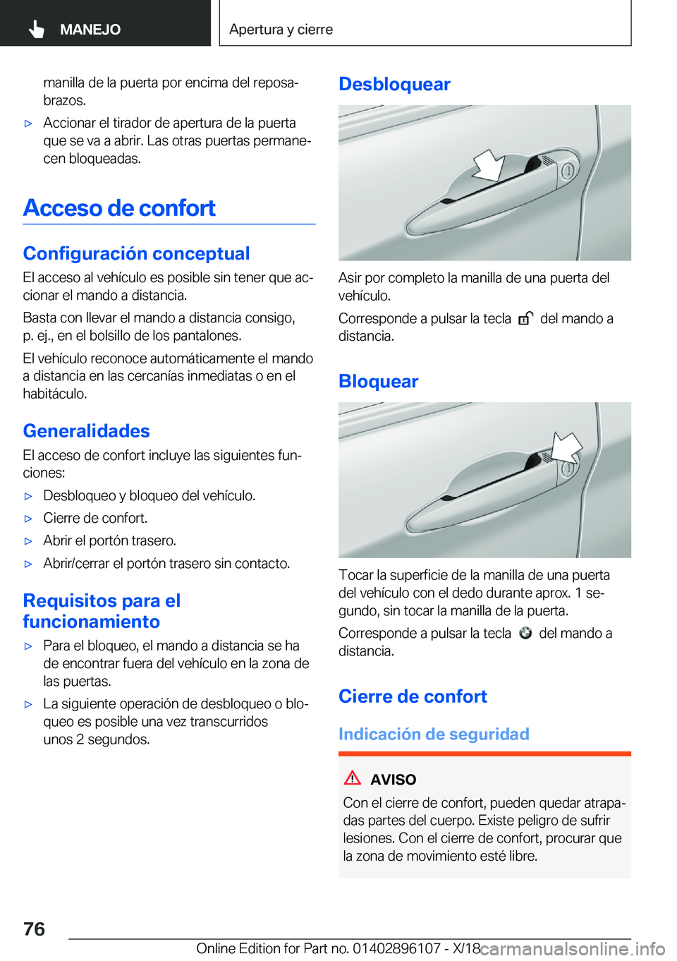 BMW X6 2019  Manuales de Empleo (in Spanish) �m�a�n�i�l�l�a��d�e��l�a��p�u�e�r�t�a��p�o�r��e�n�c�i�m�a��d�e�l��r�e�p�o�s�aª�b�r�a�z�o�s�.x�A�c�c�i�o�n�a�r��e�l��t�i�r�a�d�o�r��d�e��a�p�e�r�t�u�r�a��d�e��l�a��p�u�e�r�t�a�q�u�e��