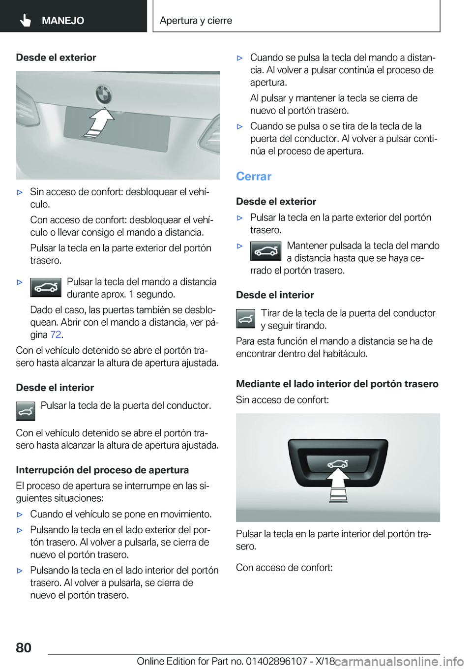 BMW X6 2019  Manuales de Empleo (in Spanish) �D�e�s�d�e��e�l��e�x�t�e�r�i�o�rx�S�i�n��a�c�c�e�s�o��d�e��c�o�n�f�o�r�t�:��d�e�s�b�l�o�q�u�e�a�r��e�l��v�e�h�