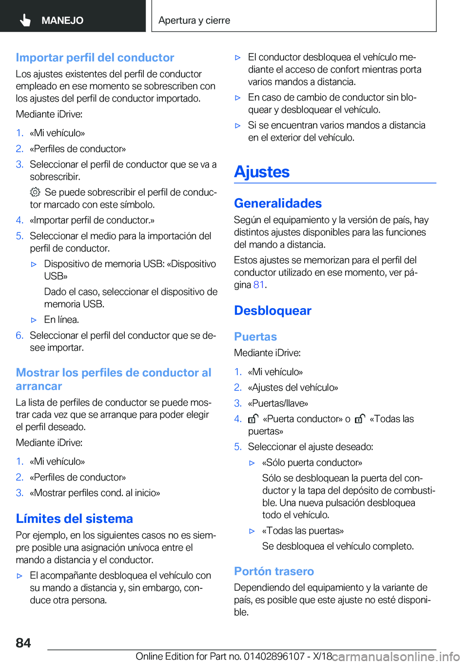 BMW X6 2019  Manuales de Empleo (in Spanish) �I�m�p�o�r�t�a�r��p�e�r�f�i�l��d�e�l��c�o�n�d�u�c�t�o�r
�L�o�s��a�j�u�s�t�e�s��e�x�i�s�t�e�n�t�e�s��d�e�l��p�e�r�f�i�l��d�e��c�o�n�d�u�c�t�o�r
�e�m�p�l�e�a�d�o��e�n��e�s�e��m�o�m�e�n�t�o�
