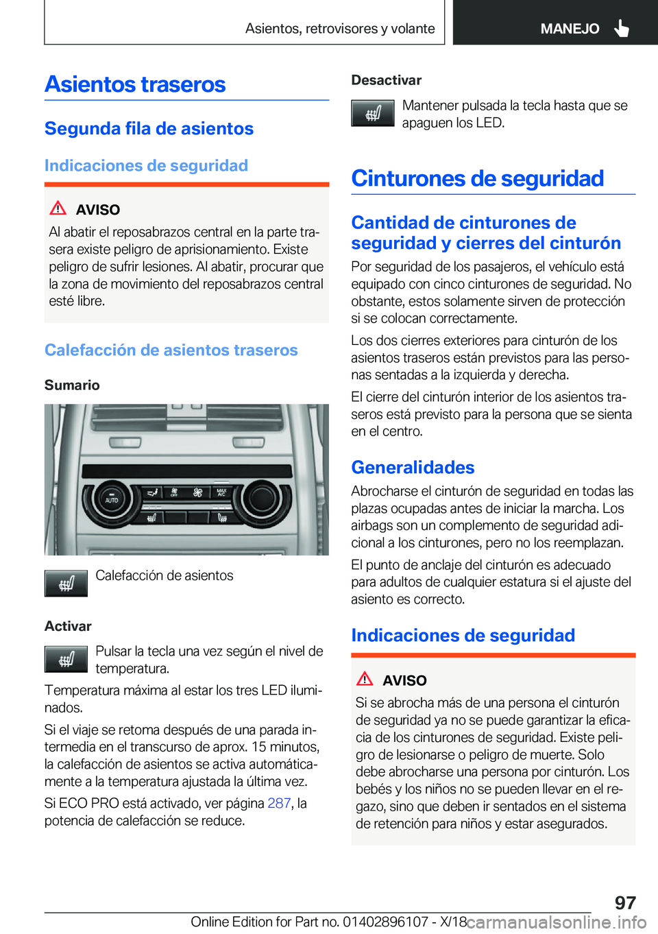 BMW X6 2019  Manuales de Empleo (in Spanish) �A�s�i�e�n�t�o�s��t�r�a�s�e�r�o�s
�S�e�g�u�n�d�a��f�i�l�a��d�e��a�s�i�e�n�t�o�s
�I�n�d�i�c�a�c�i�o�n�e�s��d�e��s�e�g�u�r�i�d�a�d
�A�V�I�S�O
�A�l��a�b�a�t�i�r��e�l��r�e�p�o�s�a�b�r�a�z�o�s��c