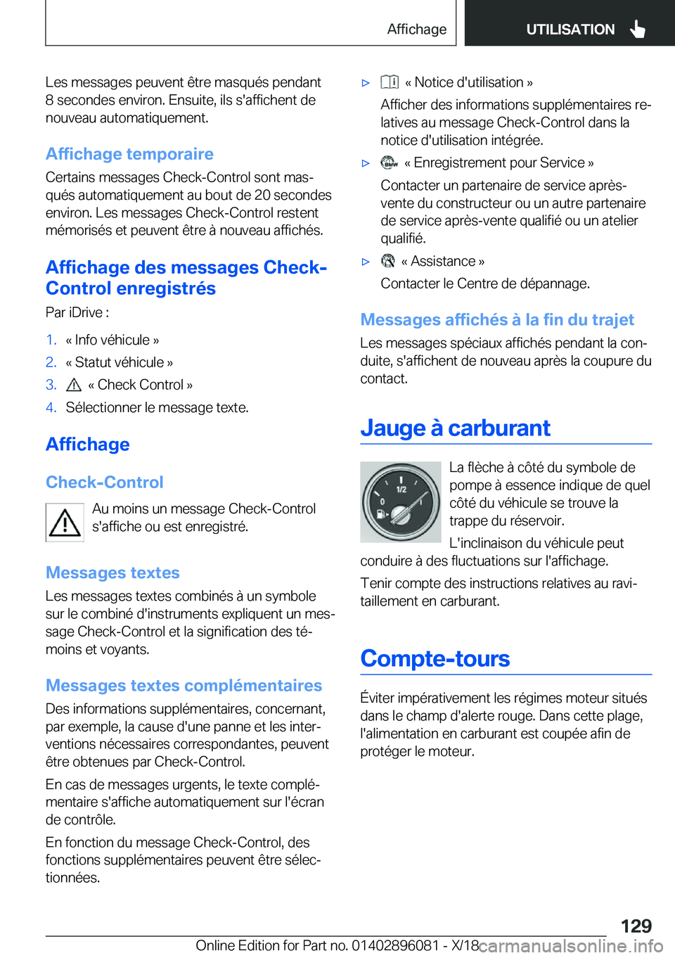 BMW X6 2019  Notices Demploi (in French) �L�e�s��m�e�s�s�a�g�e�s��p�e�u�v�e�n�t��ê�t�r�e��m�a�s�q�u�é�s��p�e�n�d�a�n�t
�8��s�e�c�o�n�d�e�s��e�n�v�i�r�o�n�.��E�n�s�u�i�t�e�,��i�l�s��s�'�a�f�f�i�c�h�e�n�t��d�e
�n�o�u�v�e�a�u�