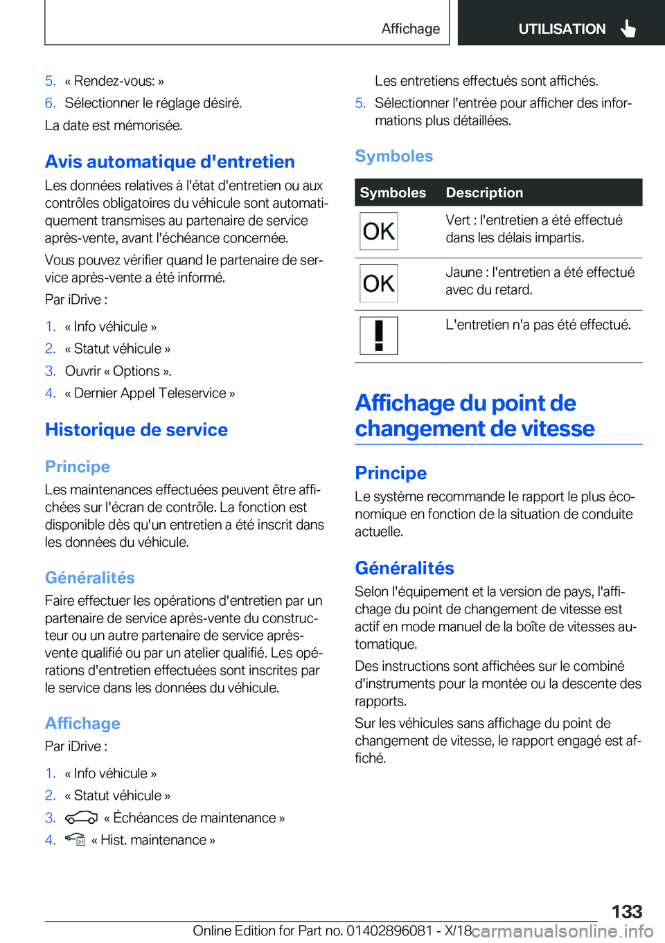 BMW X6 2019  Notices Demploi (in French) �5�.�k��R�e�n�d�e�z�-�v�o�u�s�:��{�6�.�S�é�l�e�c�t�i�o�n�n�e�r��l�e��r�é�g�l�a�g�e��d�é�s�i�r�é�.
�L�a��d�a�t�e��e�s�t��m�é�m�o�r�i�s�é�e�.
�A�v�i�s��a�u�t�o�m�a�t�i�q�u�e��d�'�e�n
