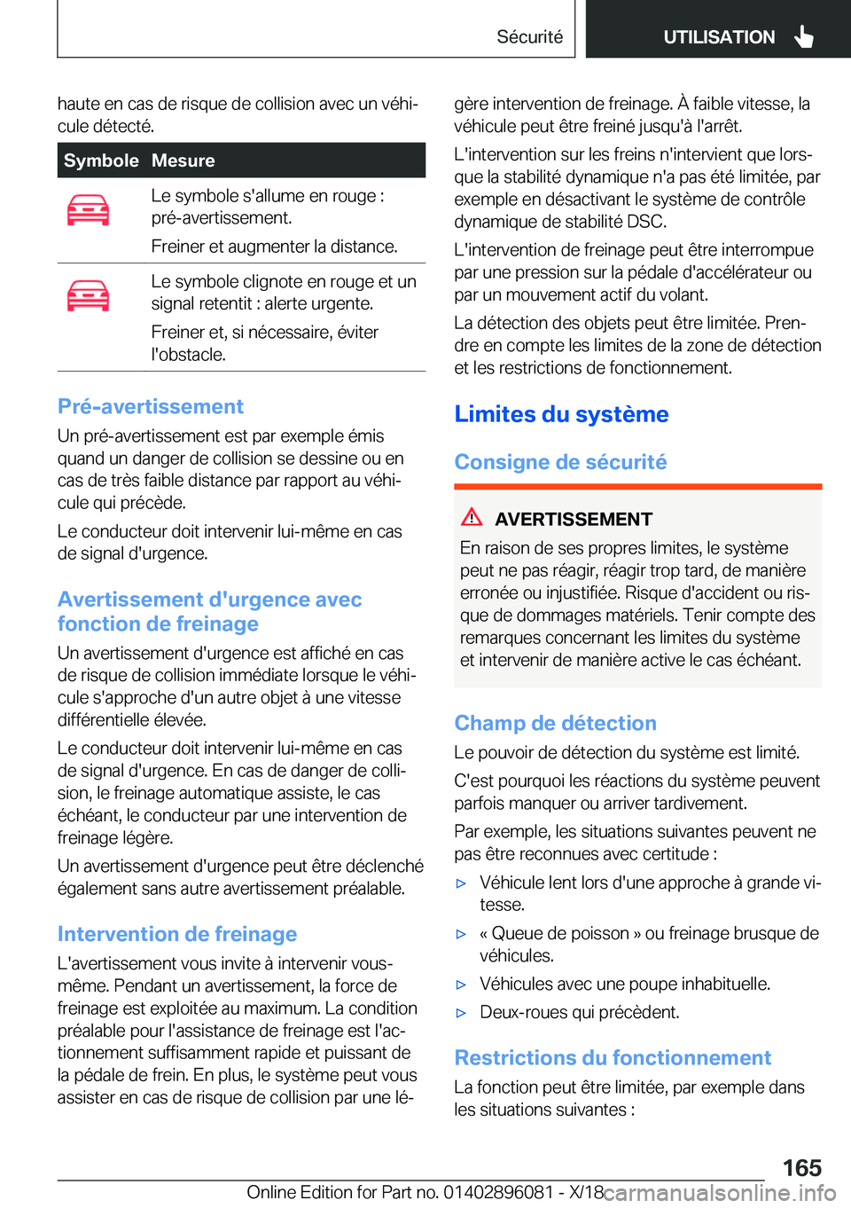 BMW X6 2019  Notices Demploi (in French) �h�a�u�t�e��e�n��c�a�s��d�e��r�i�s�q�u�e��d�e��c�o�l�l�i�s�i�o�n��a�v�e�c��u�n��v�é�h�ij�c�u�l�e��d�é�t�e�c�t�é�.�S�y�m�b�o�l�e�M�e�s�u�r�e�L�e��s�y�m�b�o�l�e��s�'�a�l�l�u�m�e��e�