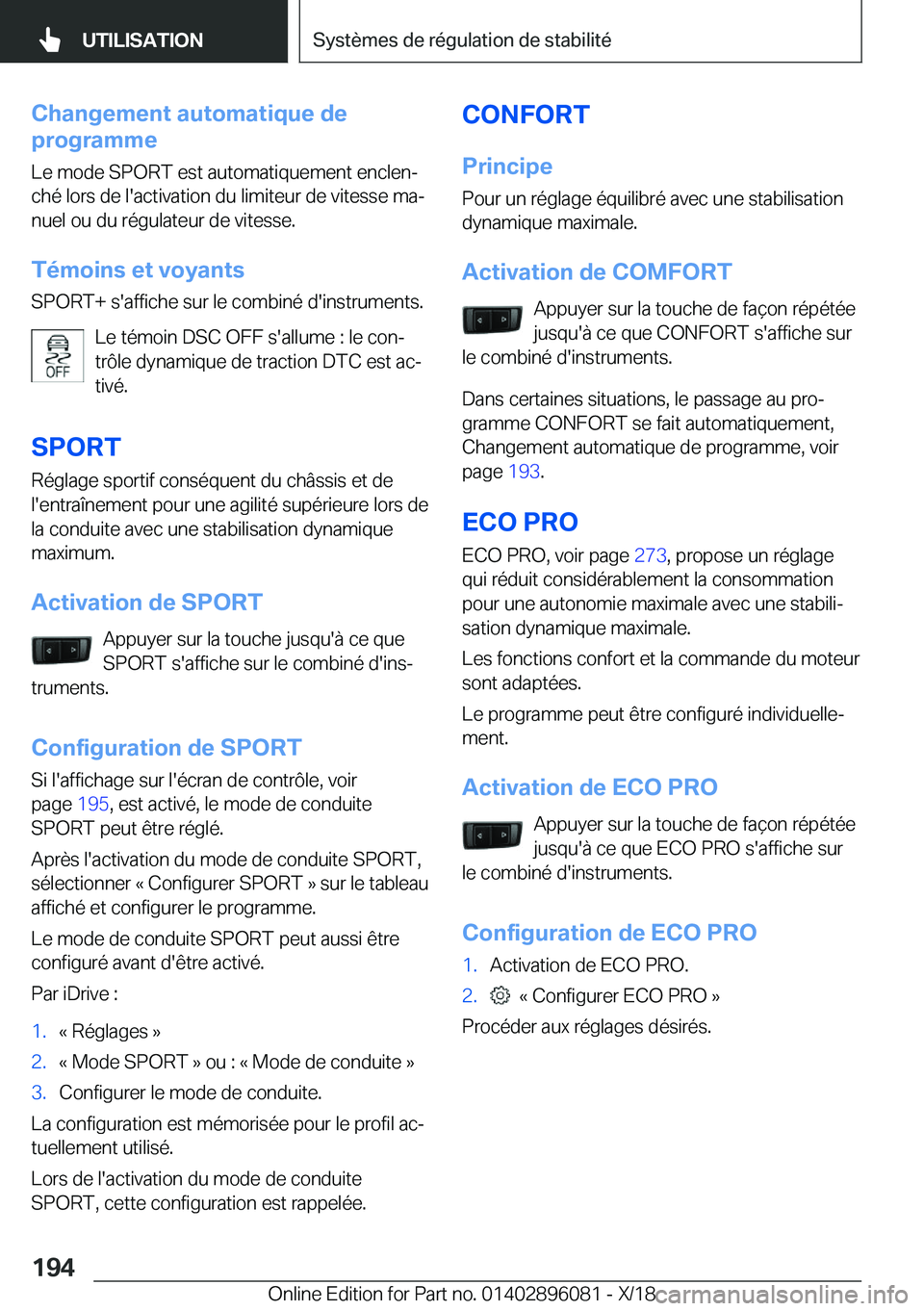 BMW X6 2019  Notices Demploi (in French) �C�h�a�n�g�e�m�e�n�t��a�u�t�o�m�a�t�i�q�u�e��d�e
�p�r�o�g�r�a�m�m�e
�L�e��m�o�d�e��S�P�O�R�T��e�s�t��a�u�t�o�m�a�t�i�q�u�e�m�e�n�t��e�n�c�l�e�nj
�c�h�é��l�o�r�s��d�e��l�'�a�c�t�i�v�a�t