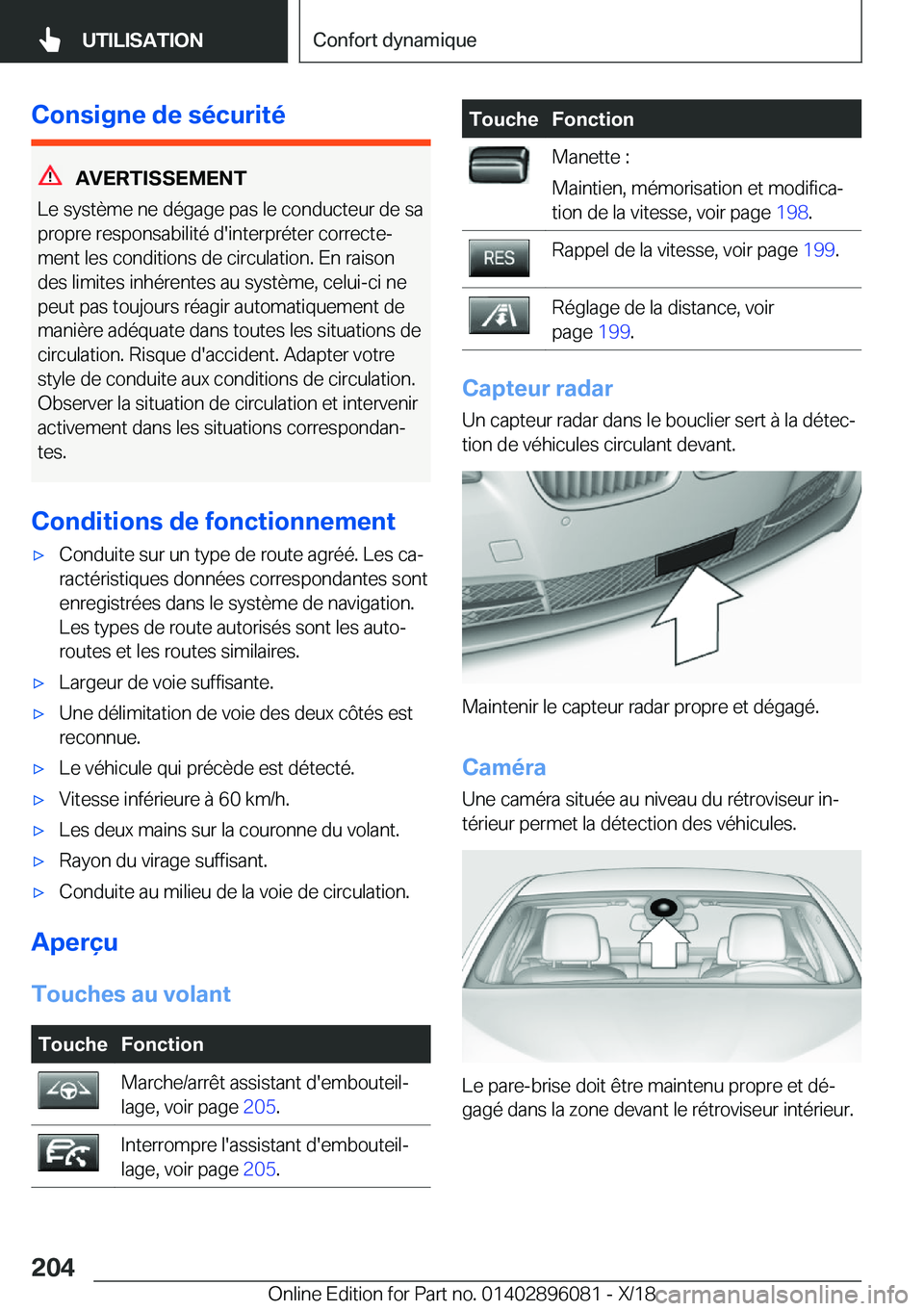 BMW X6 2019  Notices Demploi (in French) �C�o�n�s�i�g�n�e��d�e��s�é�c�u�r�i�t�é
�A�V�E�R�T�I�S�S�E�M�E�N�T
�L�e��s�y�s�t�è�m�e��n�e��d�é�g�a�g�e��p�a�s��l�e��c�o�n�d�u�c�t�e�u�r��d�e��s�a �p�r�o�p�r�e��r�e�s�p�o�n�s�a�b�i�l�i�