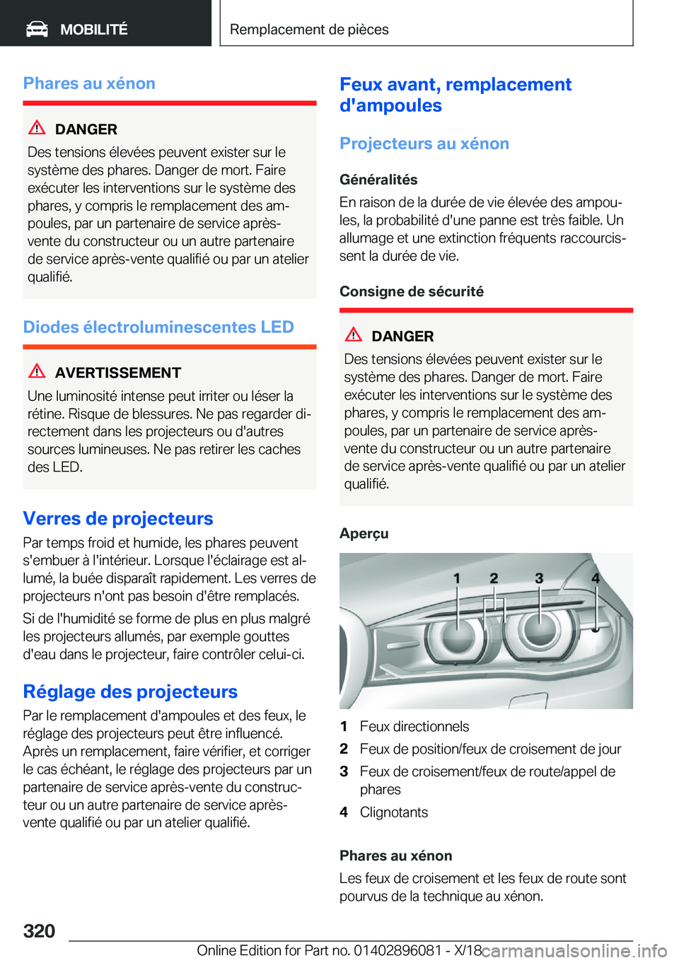 BMW X6 2019  Notices Demploi (in French) �P�h�a�r�e�s��a�u��x�é�n�o�n
�D�A�N�G�E�R
�D�e�s��t�e�n�s�i�o�n�s��é�l�e�v�é�e�s��p�e�u�v�e�n�t��e�x�i�s�t�e�r��s�u�r��l�e
�s�y�s�t�è�m�e��d�e�s��p�h�a�r�e�s�.��D�a�n�g�e�r��d�e��m�o�