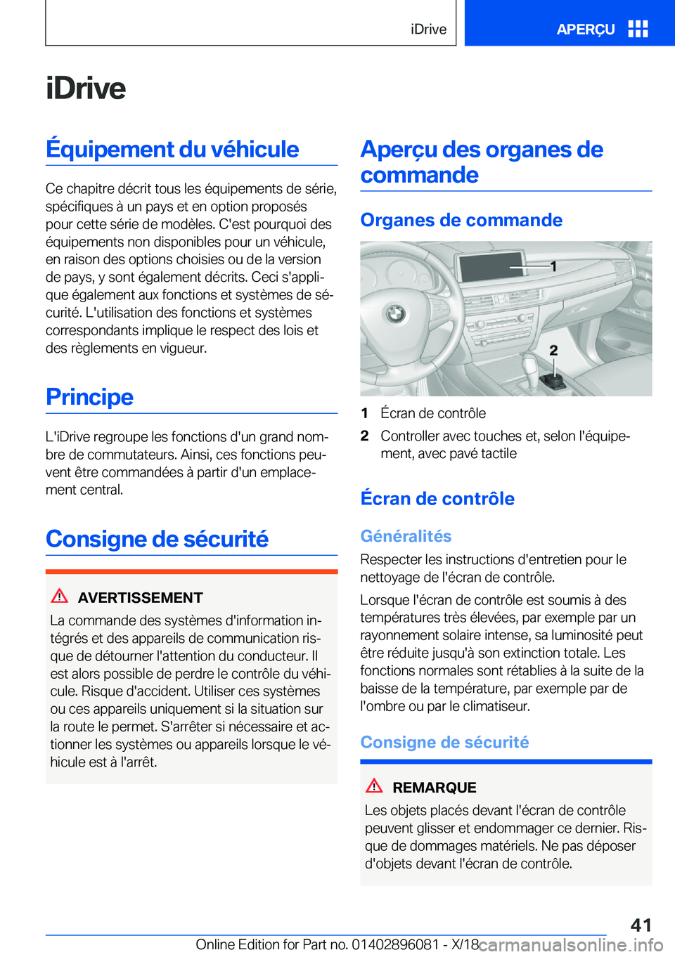 BMW X6 2019  Notices Demploi (in French) �i�D�r�i�v�e�É�q�u�i�p�e�m�e�n�t��d�u��v�é�h�i�c�u�l�e
�C�e��c�h�a�p�i�t�r�e��d�é�c�r�i�t��t�o�u�s��l�e�s��é�q�u�i�p�e�m�e�n�t�s��d�e��s�é�r�i�e�,�s�p�é�c�i�f�i�q�u�e�s��
