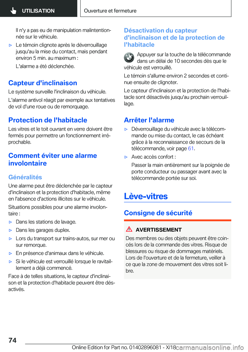 BMW X6 2019  Notices Demploi (in French) �I�l��n�'�y��a��p�a�s��e�u��d�e��m�a�n�i�p�u�l�a�t�i�o�n��m�a�l�i�n�t�e�n�t�i�o�nj
�n�é�e��s�u�r��l�e��v�é�h�i�c�u�l�e�.'x�L�e��t�é�m�o�i�n��c�l�i�g�n�o�t�e��a�p�r�è�s��l�e�