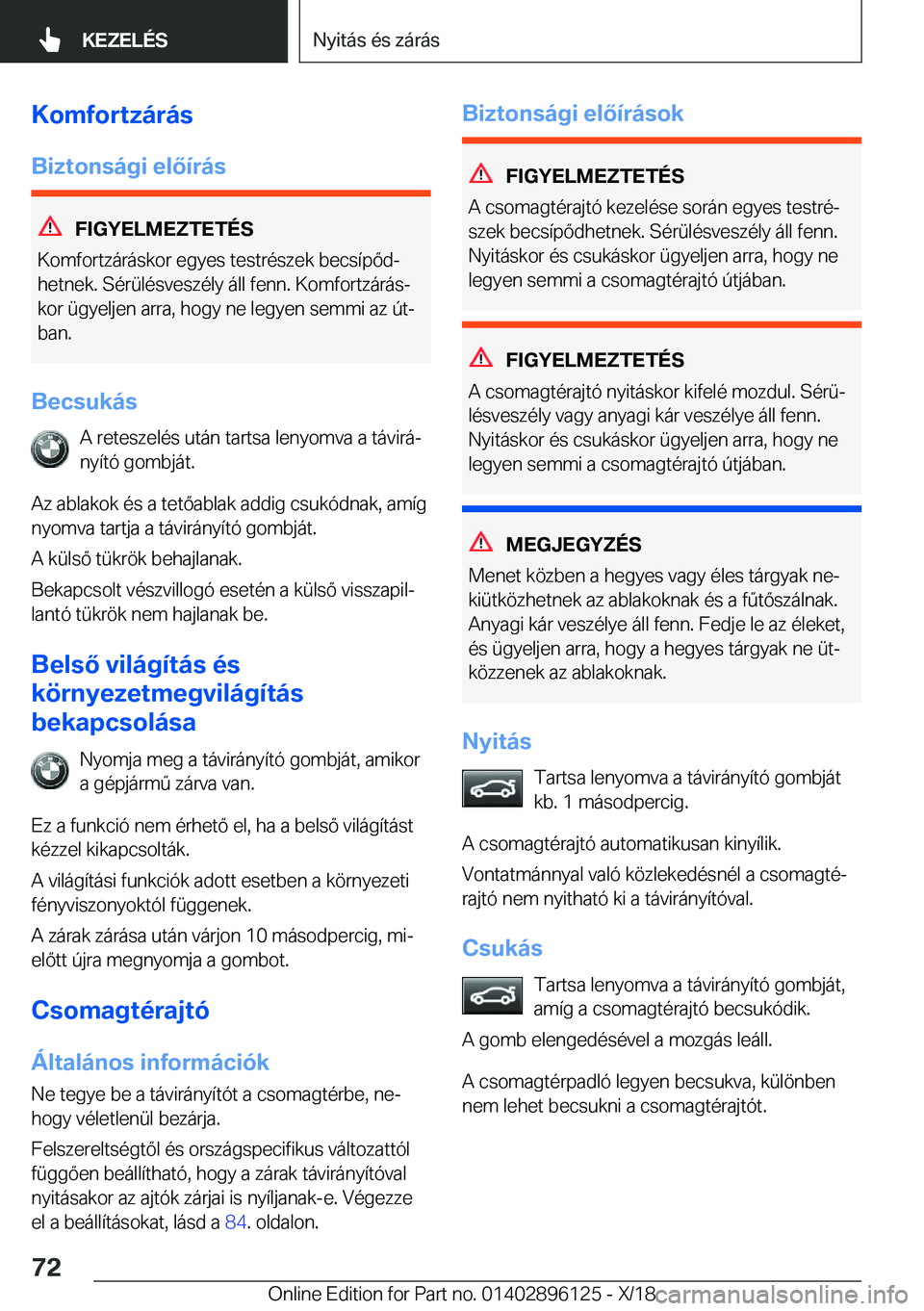 BMW X6 2019  Kezelési útmutató (in Hungarian) �K�o�m�f�o�r�t�z�