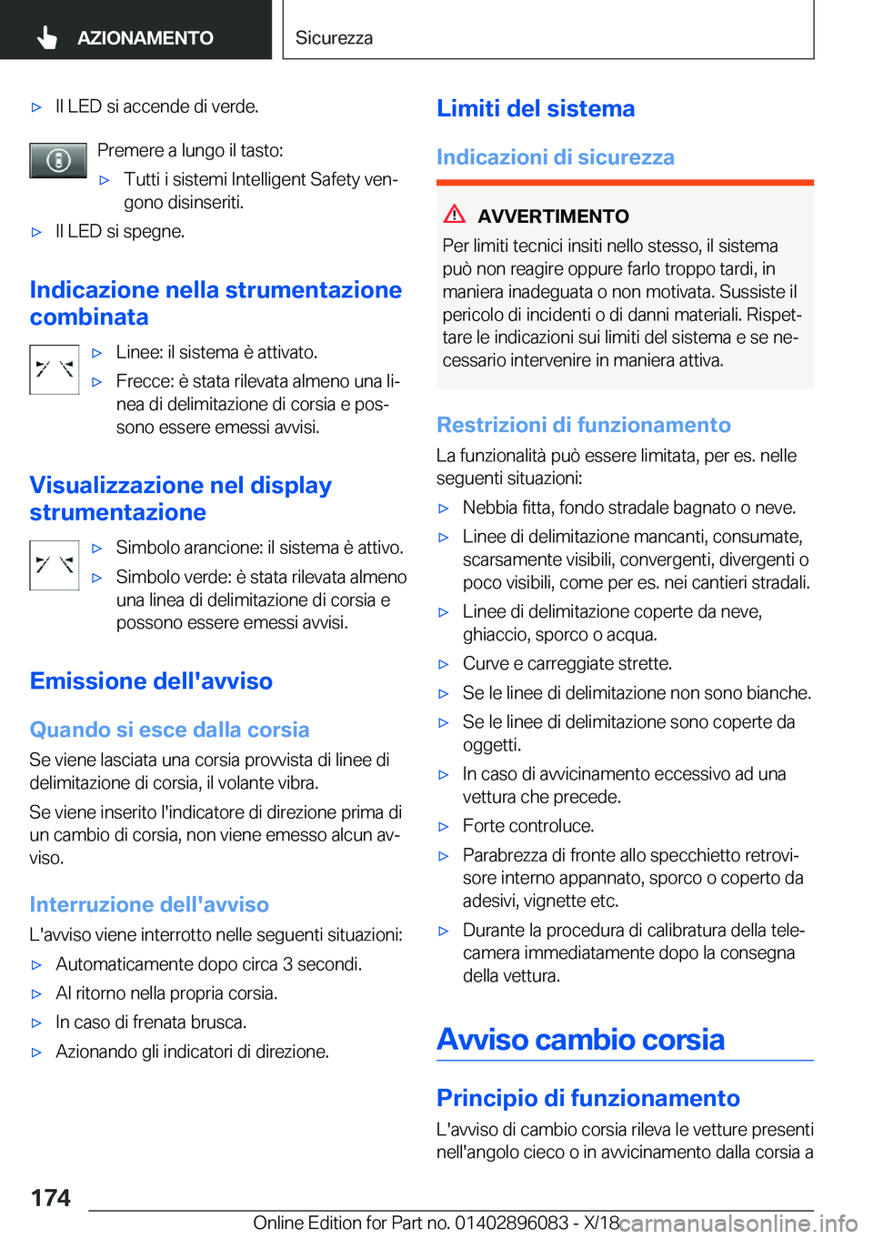 BMW X6 2019  Libretti Di Uso E manutenzione (in Italian) 'x�I�l��L�E�D��s�i��a�c�c�e�n�d�e��d�i��v�e�r�d�e�.
�P�r�e�m�e�r�e��a��l�u�n�g�o��i�l��t�a�s�t�o�:
'x�T�u�t�t�i��i��s�i�s�t�e�m�i��I�n�t�e�l�l�i�g�e�n�t��S�a�f�e�t�y��v�e�nj�g�o