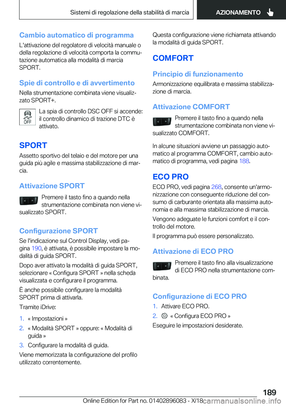 BMW X6 2019  Libretti Di Uso E manutenzione (in Italian) �C�a�m�b�i�o��a�u�t�o�m�a�t�i�c�o��d�i��p�r�o�g�r�a�m�m�a
�L�'�a�t�t�i�v�a�z�i�o�n�e��d�e�l��r�e�g�o�l�a�t�o�r�e��d�i��v�e�l�o�c�i�t�
