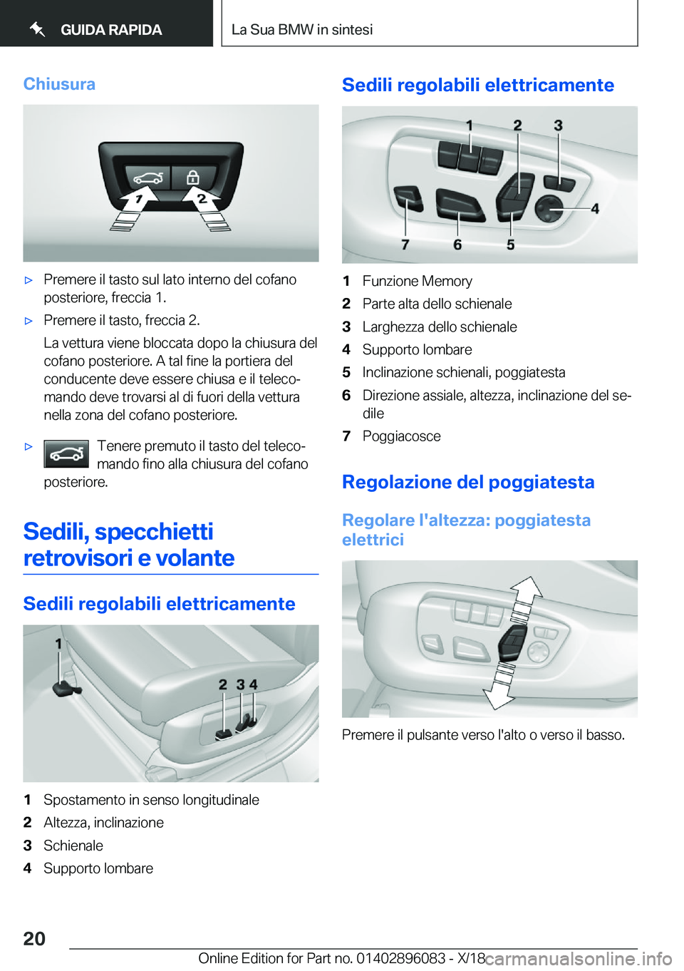 BMW X6 2019  Libretti Di Uso E manutenzione (in Italian) �C�h�i�u�s�u�r�a'x�P�r�e�m�e�r�e��i�l��t�a�s�t�o��s�u�l��l�a�t�o��i�n�t�e�r�n�o��d�e�l��c�o�f�a�n�o�p�o�s�t�e�r�i�o�r�e�,��f�r�e�c�c�i�a��1�.'x�P�r�e�m�e�r�e��i�l��t�a�s�t�o�,��f�r