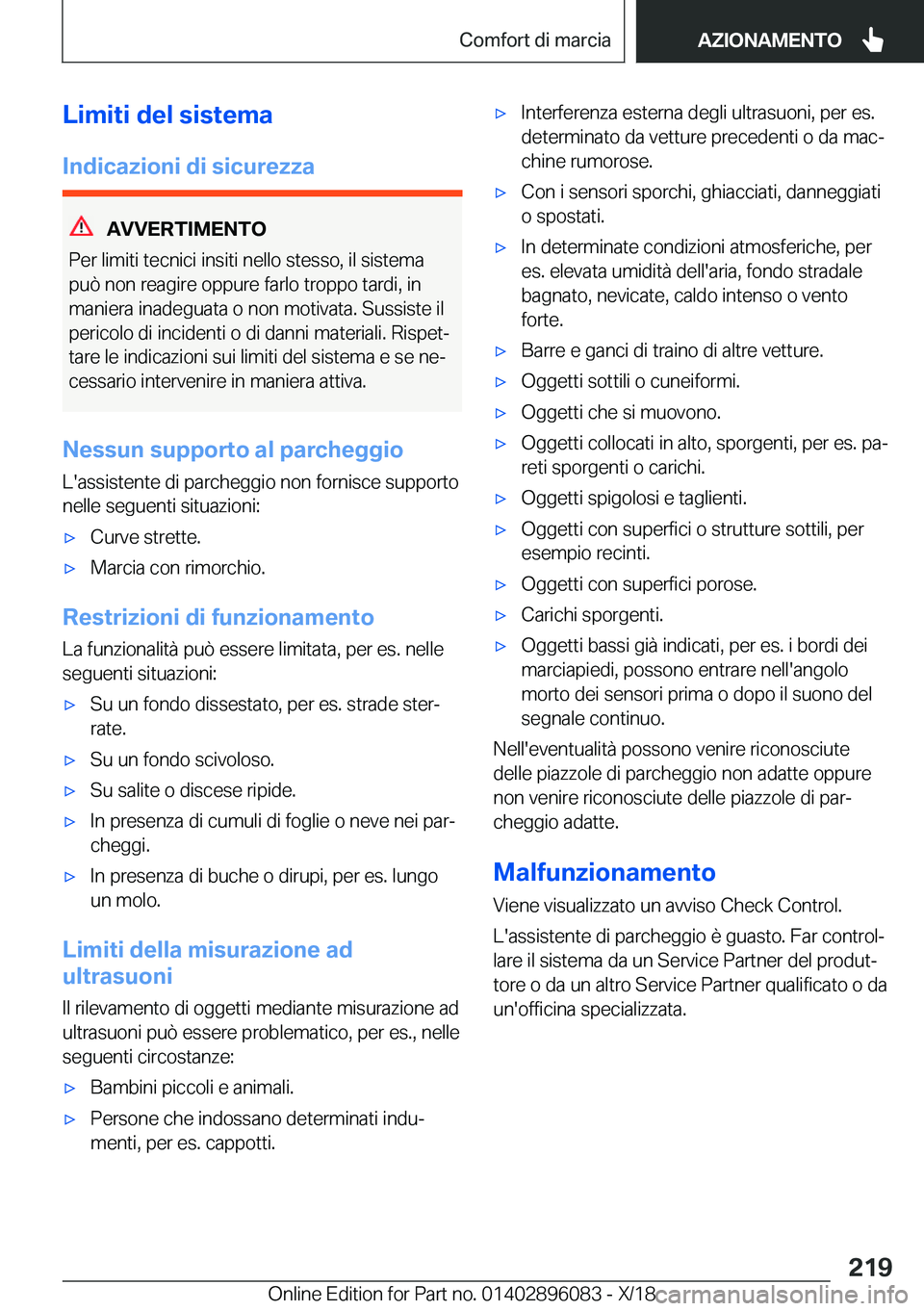BMW X6 2019  Libretti Di Uso E manutenzione (in Italian) �L�i�m�i�t�i��d�e�l��s�i�s�t�e�m�a�I�n�d�i�c�a�z�i�o�n�i��d�i��s�i�c�u�r�e�z�z�a
�A�V�V�E�R�T�I�M�E�N�T�O
�P�e�r��l�i�m�i�t�i��t�e�c�n�i�c�i��i�n�s�i�t�i��n�e�l�l�o��s�t�e�s�s�o�,��i�l��s�i