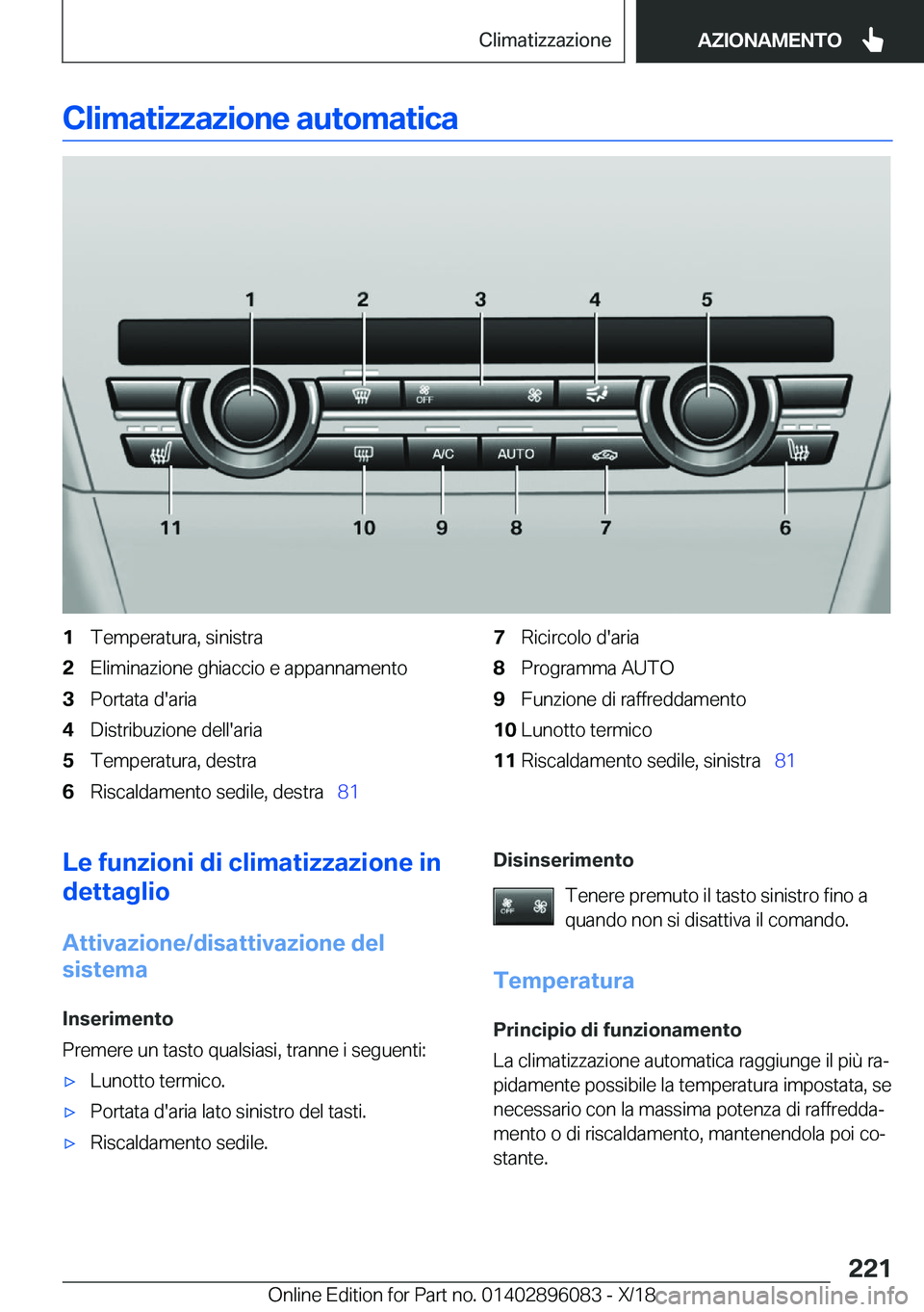 BMW X6 2019  Libretti Di Uso E manutenzione (in Italian) �C�l�i�m�a�t�i�z�z�a�z�i�o�n�e��a�u�t�o�m�a�t�i�c�a�1�T�e�m�p�e�r�a�t�u�r�a�,��s�i�n�i�s�t�r�a�2�E�l�i�m�i�n�a�z�i�o�n�e��g�h�i�a�c�c�i�o��e��a�p�p�a�n�n�a�m�e�n�t�o�3�P�o�r�t�a�t�a��d�'�a�r