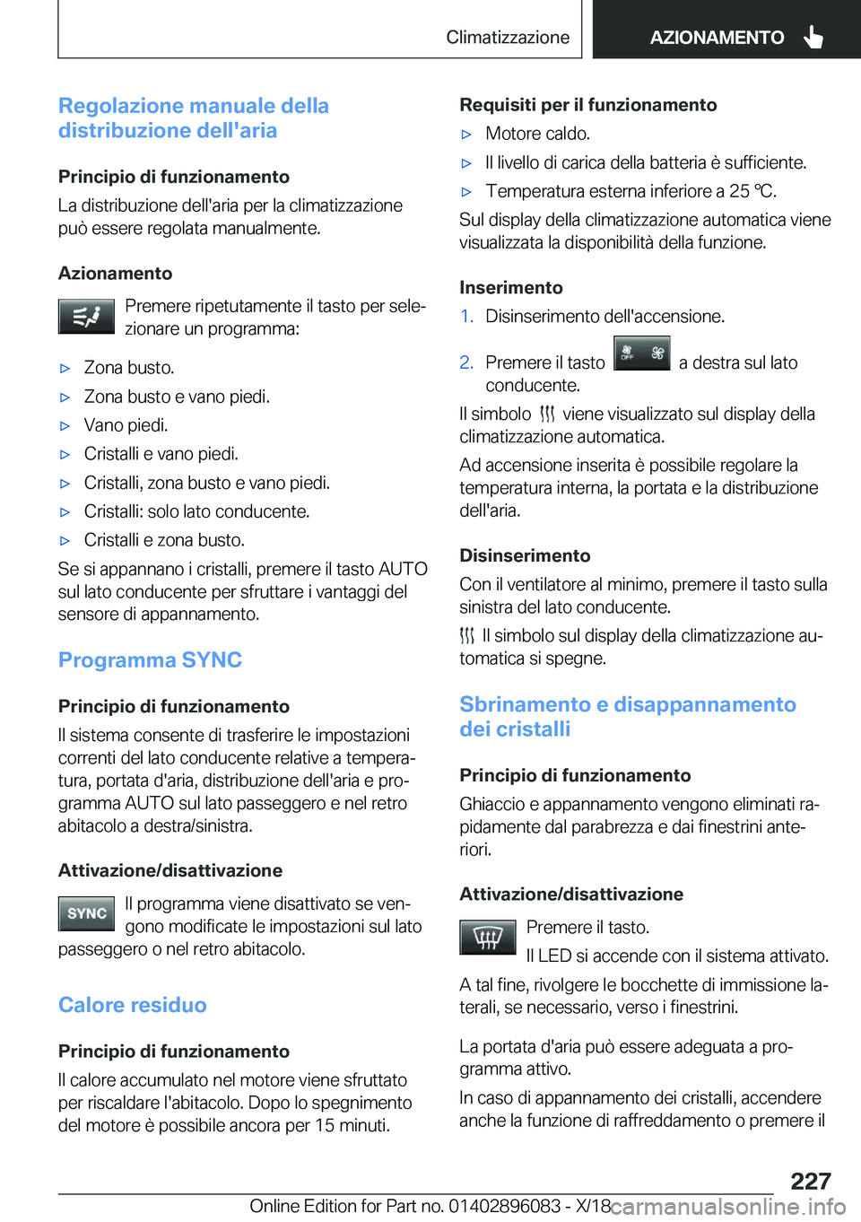 BMW X6 2019  Libretti Di Uso E manutenzione (in Italian) �R�e�g�o�l�a�z�i�o�n�e��m�a�n�u�a�l�e��d�e�l�l�a
�d�i�s�t�r�i�b�u�z�i�o�n�e��d�e�l�l�'�a�r�i�a
�P�r�i�n�c�i�p�i�o��d�i��f�u�n�z�i�o�n�a�m�e�n�t�o
�L�a��d�i�s�t�r�i�b�u�z�i�o�n�e��d�e�l�l�&#