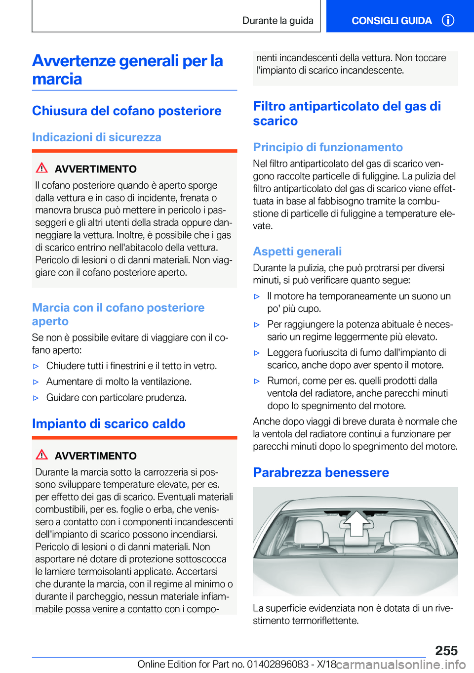BMW X6 2019  Libretti Di Uso E manutenzione (in Italian) �A�v�v�e�r�t�e�n�z�e��g�e�n�e�r�a�l�i��p�e�r��l�a�m�a�r�c�i�a
�C�h�i�u�s�u�r�a��d�e�l��c�o�f�a�n�o��p�o�s�t�e�r�i�o�r�e
�I�n�d�i�c�a�z�i�o�n�i��d�i��s�i�c�u�r�e�z�z�a
�A�V�V�E�R�T�I�M�E�N�T�O
