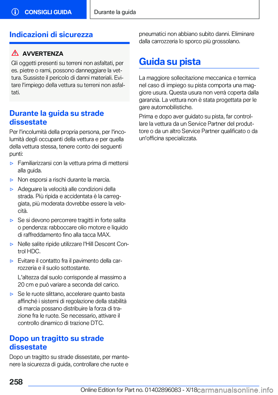 BMW X6 2019  Libretti Di Uso E manutenzione (in Italian) �I�n�d�i�c�a�z�i�o�n�i��d�i��s�i�c�u�r�e�z�z�a
�A�V�V�E�R�T�E�N�Z�A
�G�l�i��o�g�g�e�t�t�i��p�r�e�s�e�n�t�i��s�u��t�e�r�r�e�n�i��n�o�n��a�s�f�a�l�t�a�t�i�,��p�e�r
�e�s�.��p�i�e�t�r�e��o��r�