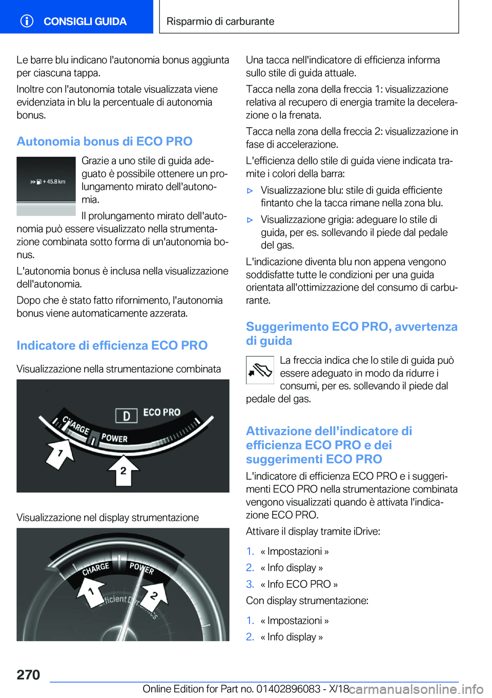 BMW X6 2019  Libretti Di Uso E manutenzione (in Italian) �L�e��b�a�r�r�e��b�l�u��i�n�d�i�c�a�n�o��l�'�a�u�t�o�n�o�m�i�a��b�o�n�u�s��a�g�g�i�u�n�t�a
�p�e�r��c�i�a�s�c�u�n�a��t�a�p�p�a�.
�I�n�o�l�t�r�e��c�o�n��l�'�a�u�t�o�n�o�m�i�a��t�o�t�a