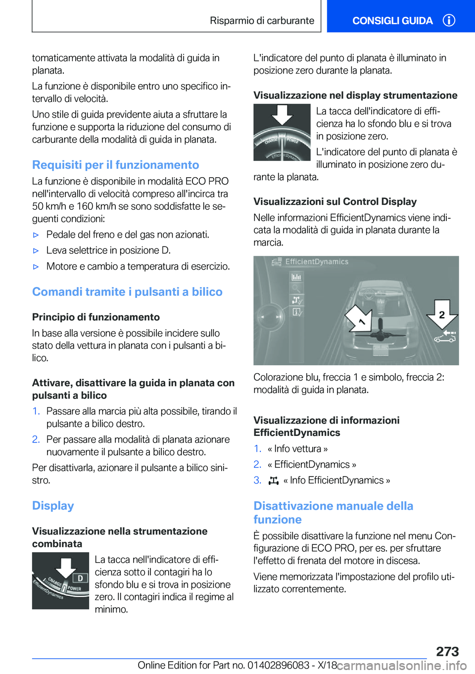 BMW X6 2019  Libretti Di Uso E manutenzione (in Italian) �t�o�m�a�t�i�c�a�m�e�n�t�e��a�t�t�i�v�a�t�a��l�a��m�o�d�a�l�i�t�