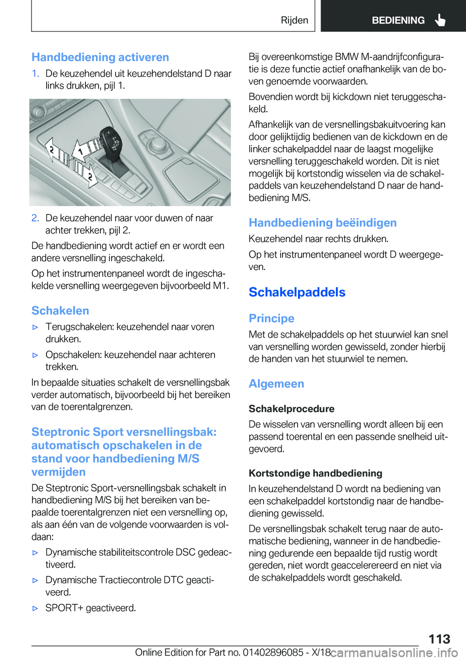 BMW X6 2019  Instructieboekjes (in Dutch) �H�a�n�d�b�e�d�i�e�n�i�n�g��a�c�t�i�v�e�r�e�n�1�.�D�e��k�e�u�z�e�h�e�n�d�e�l��u�i�t��k�e�u�z�e�h�e�n�d�e�l�s�t�a�n�d��D��n�a�a�r�l�i�n�k�s��d�r�u�k�k�e�n�,��p�i�j�l��1�.�2�.�D�e��k�e�u�z�e�h