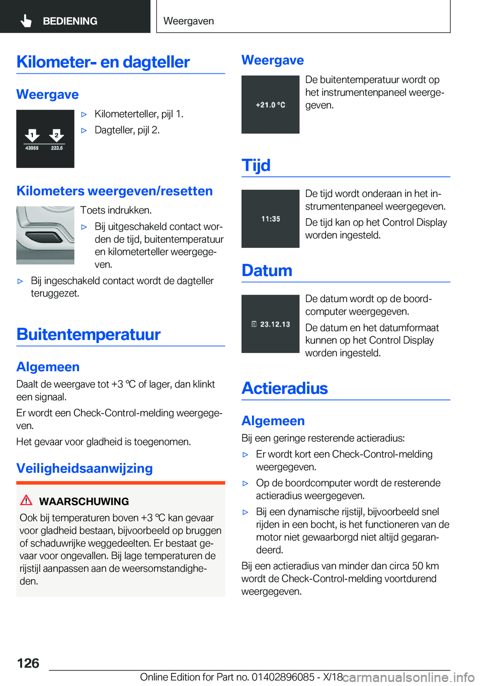 BMW X6 2019  Instructieboekjes (in Dutch) �K�i�l�o�m�e�t�e�r�-��e�n��d�a�g�t�e�l�l�e�r
�W�e�e�r�g�a�v�e
'x�K�i�l�o�m�e�t�e�r�t�e�l�l�e�r�,��p�i�j�l��1�.'x�D�a�g�t�e�l�l�e�r�,��p�i�j�l��2�.
�K�i�l�o�m�e�t�e�r�s��w�e�e�r�g�e�v�e�