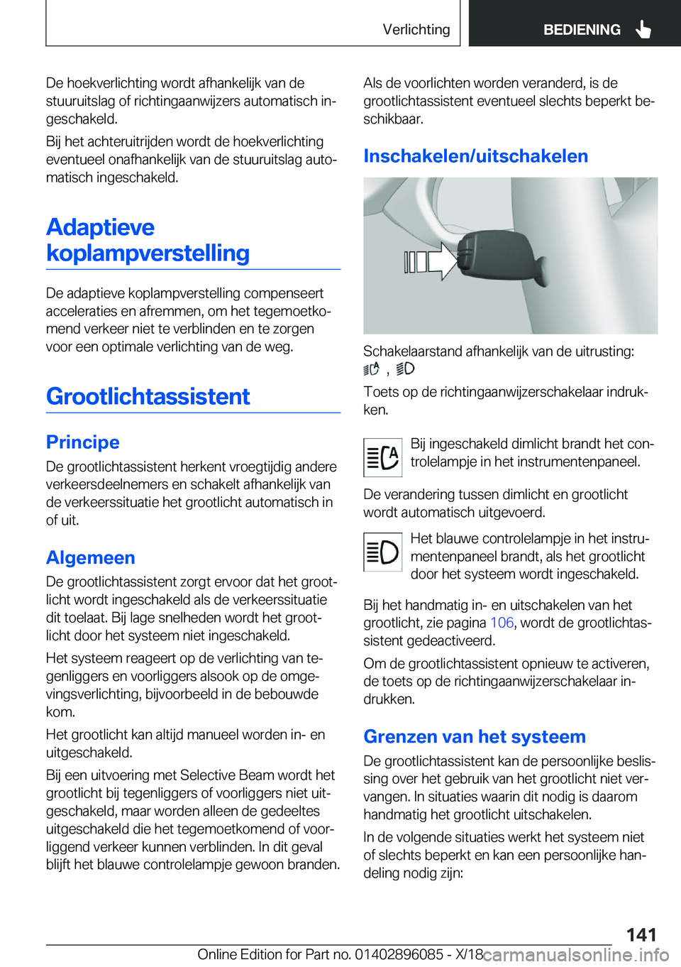 BMW X6 2019  Instructieboekjes (in Dutch) �D�e��h�o�e�k�v�e�r�l�i�c�h�t�i�n�g��w�o�r�d�t��a�f�h�a�n�k�e�l�i�j�k��v�a�n��d�e
�s�t�u�u�r�u�i�t�s�l�a�g��o�f��r�i�c�h�t�i�n�g�a�a�n�w�i�j�z�e�r�s��a�u�t�o�m�a�t�i�s�c�h��i�nj
�g�e�s�c�h�a